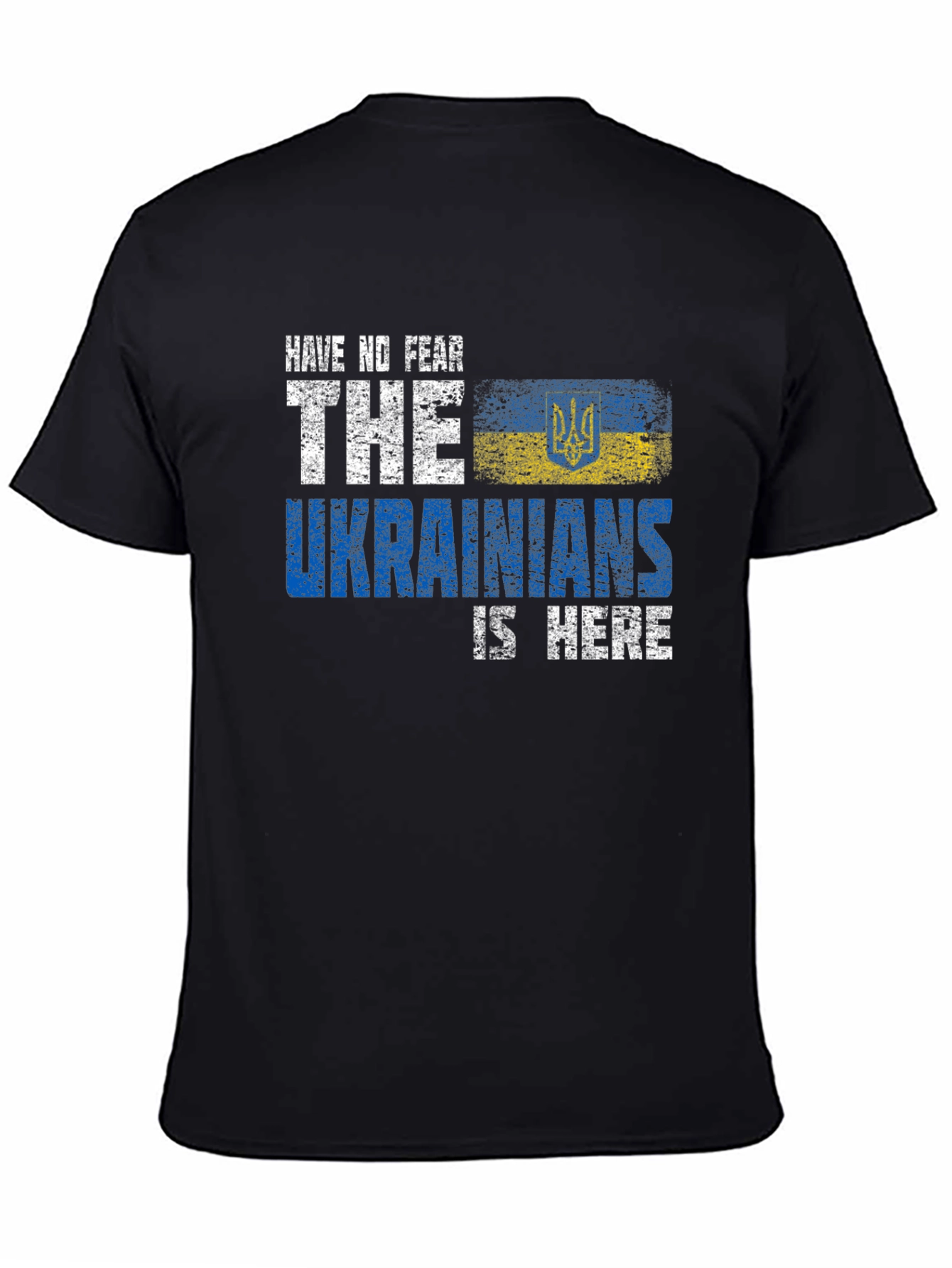 Ukrainian Pride T-Shirt - Have No Fear