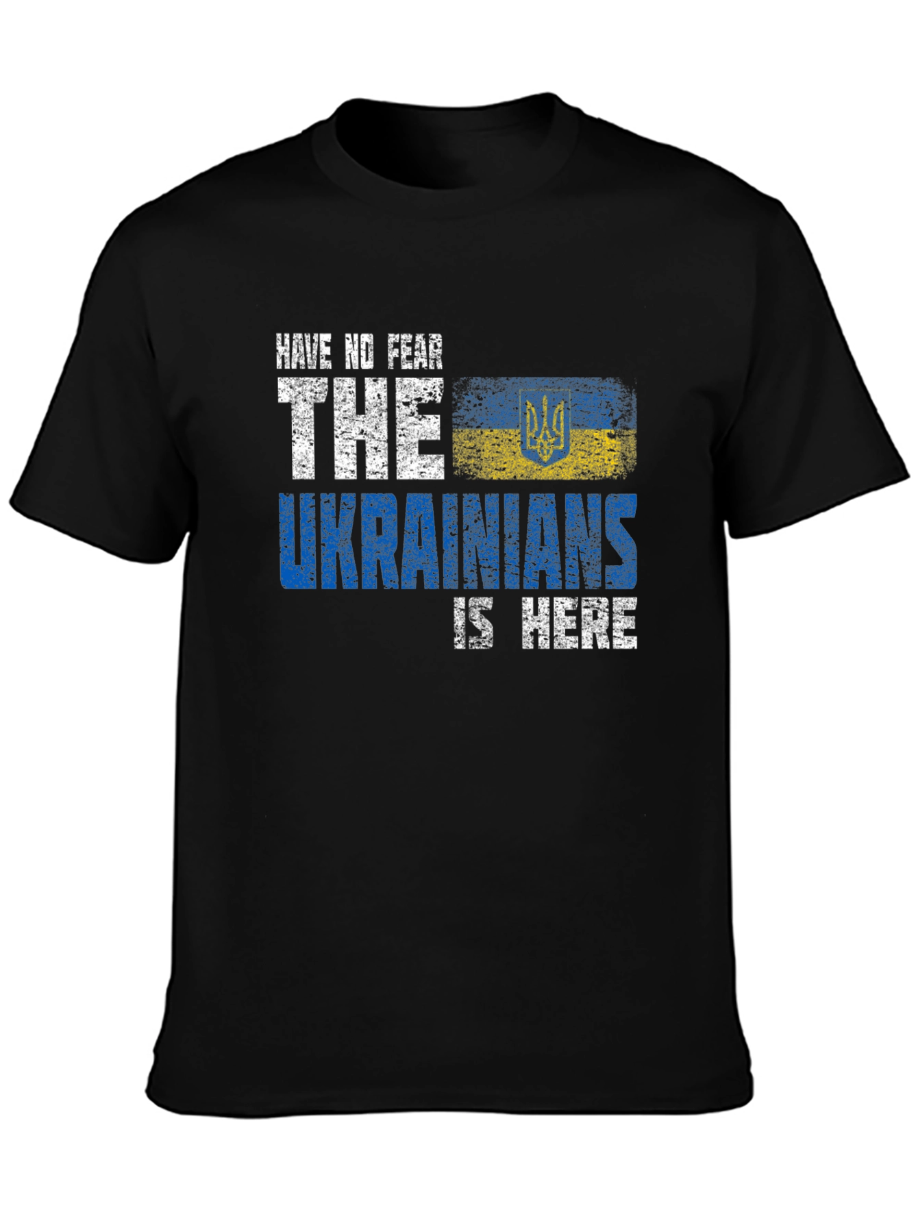 Ukrainian Pride T-Shirt - Have No Fear