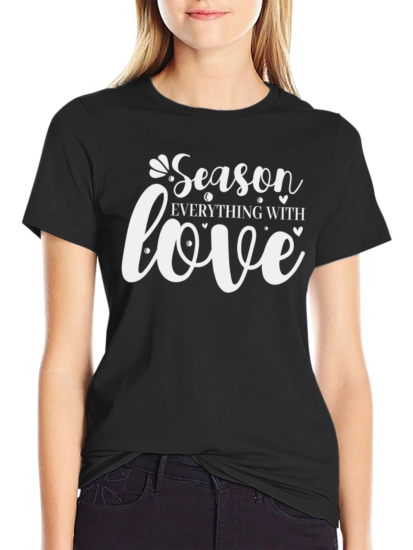 Season Everything with Love Black Graphic T-Shirt
