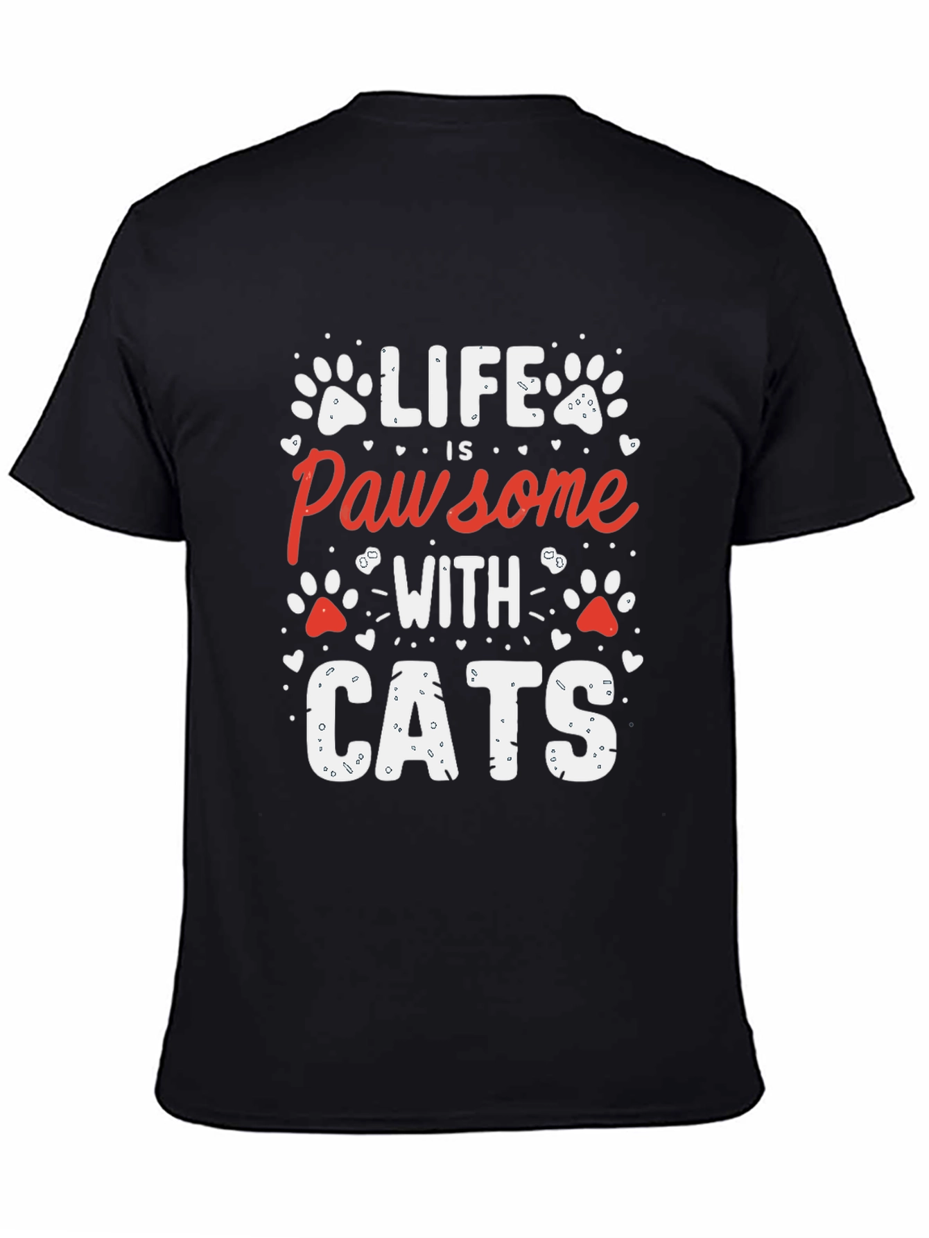 Life is Pawsome with Cats T-Shirt