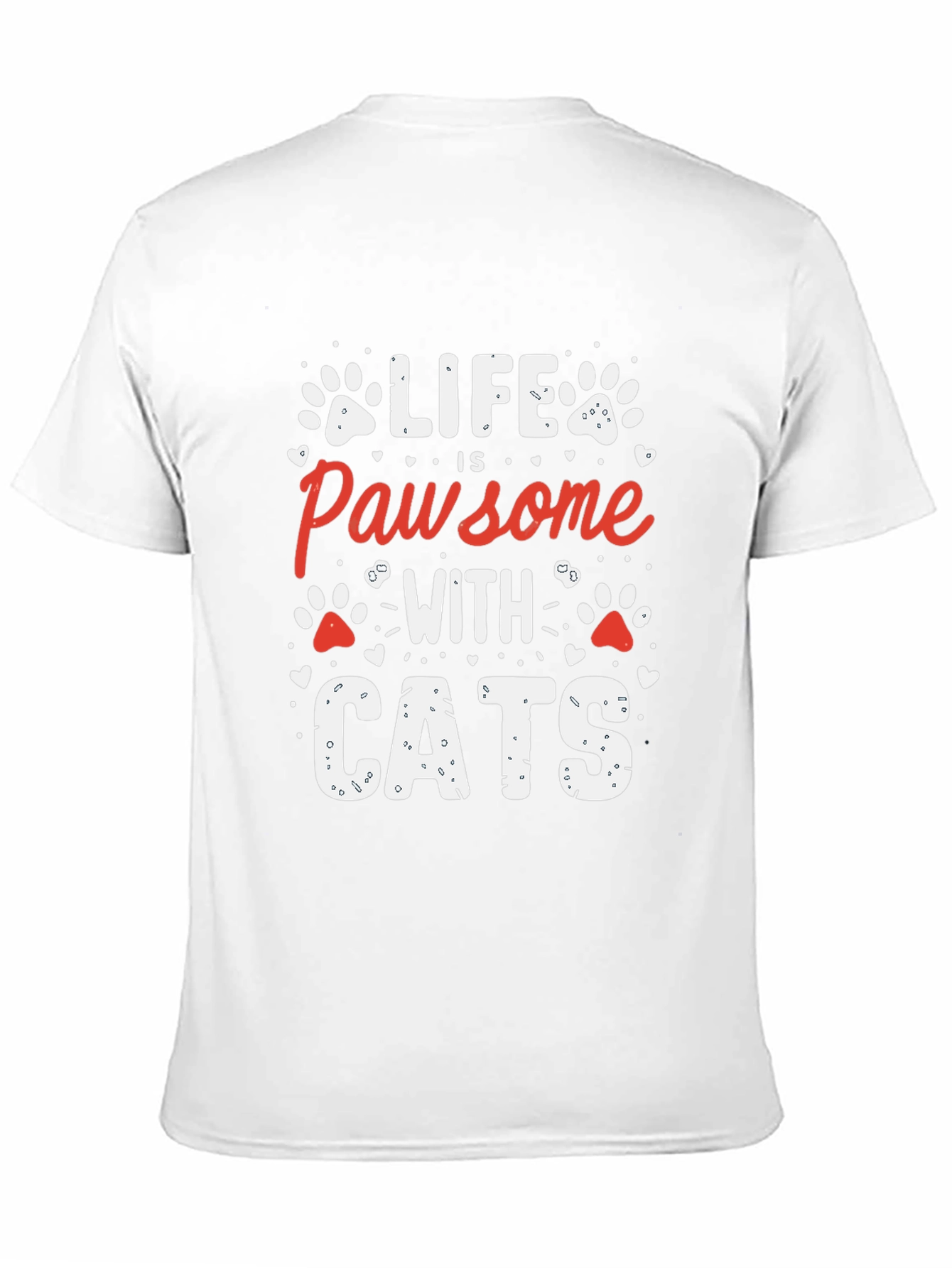 Life is Pawsome with Cats T-Shirt