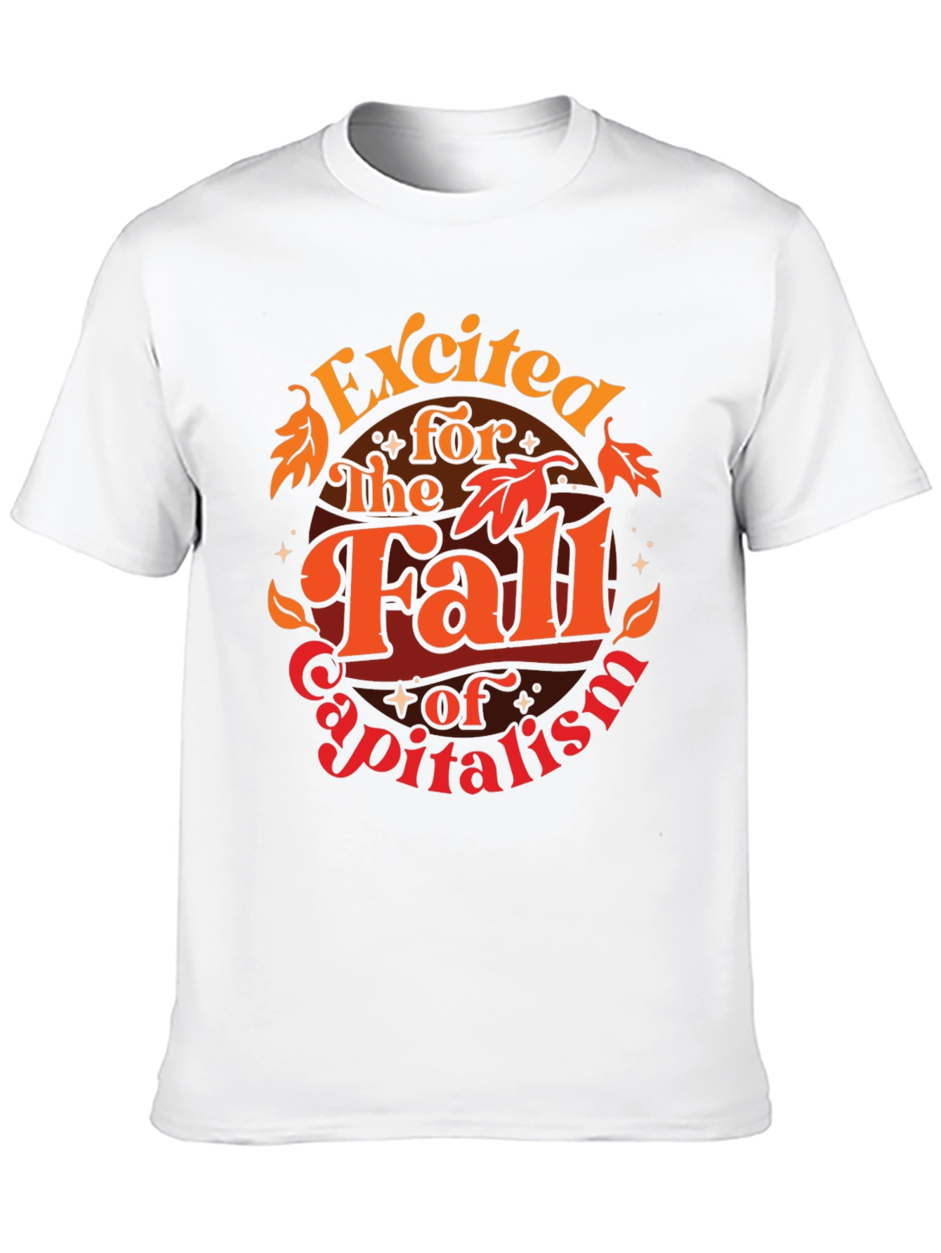Excited for the Fall of Capitalism Graphic T-Shirt