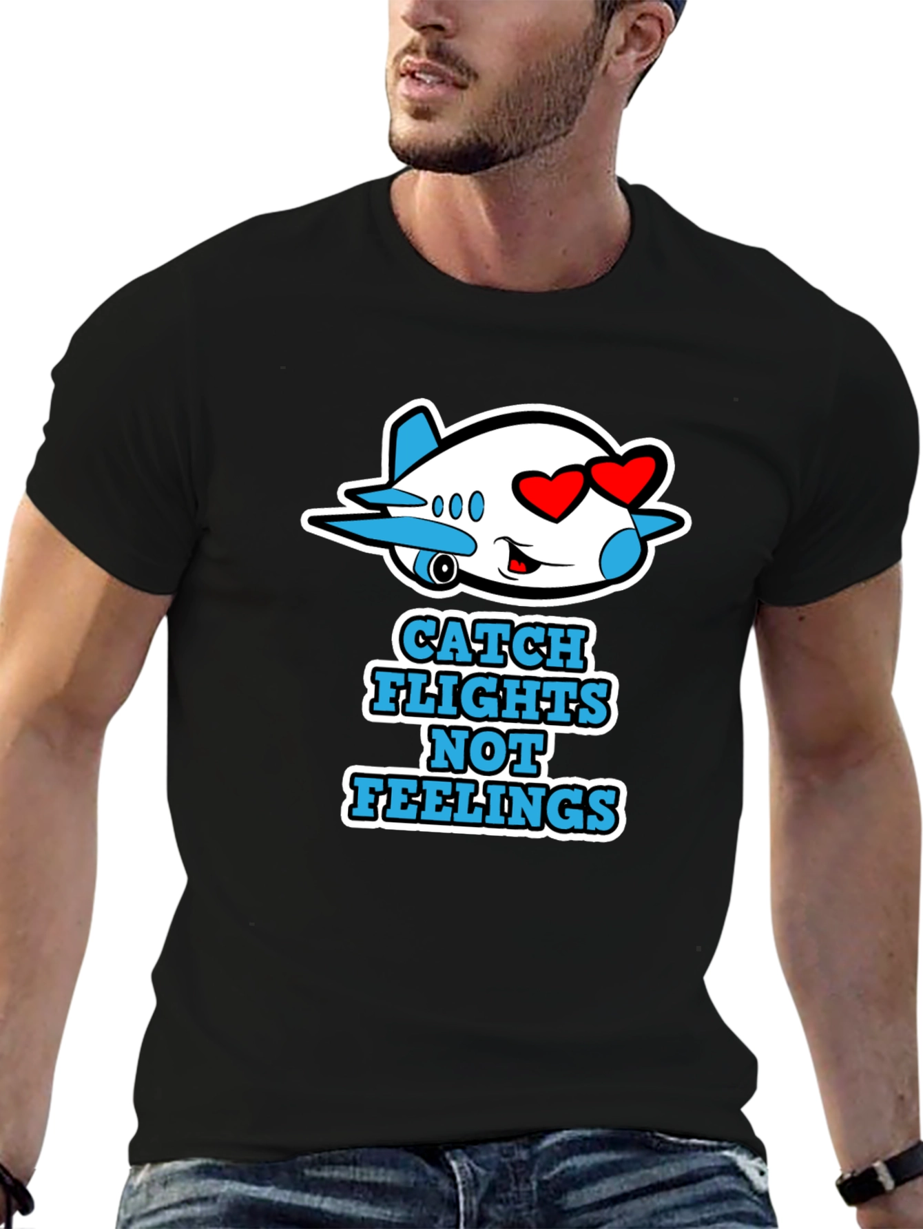Catch Flights Not Feelings Graphic Tee