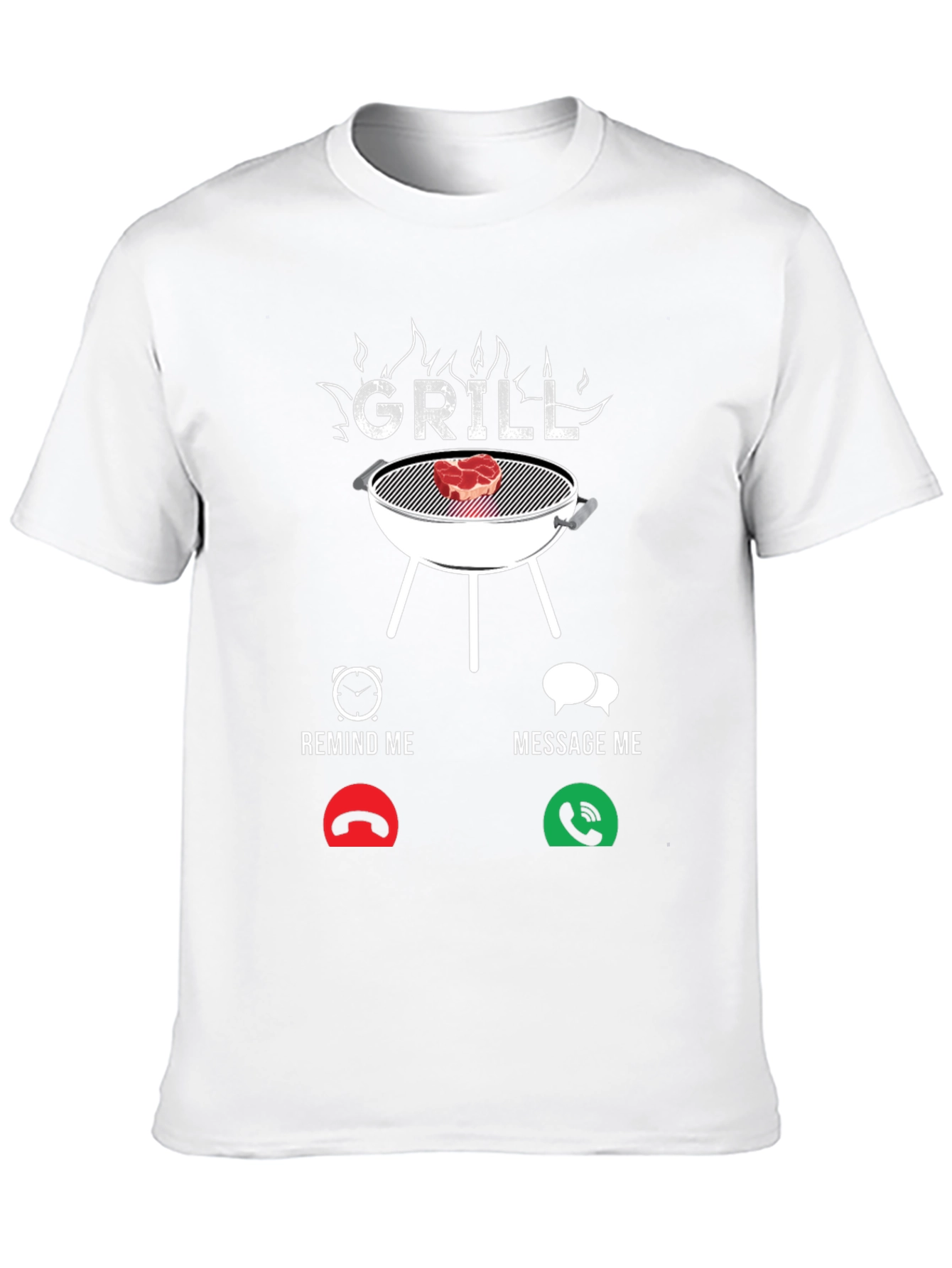 Grill Remind/Message Funny BBQ T-Shirt