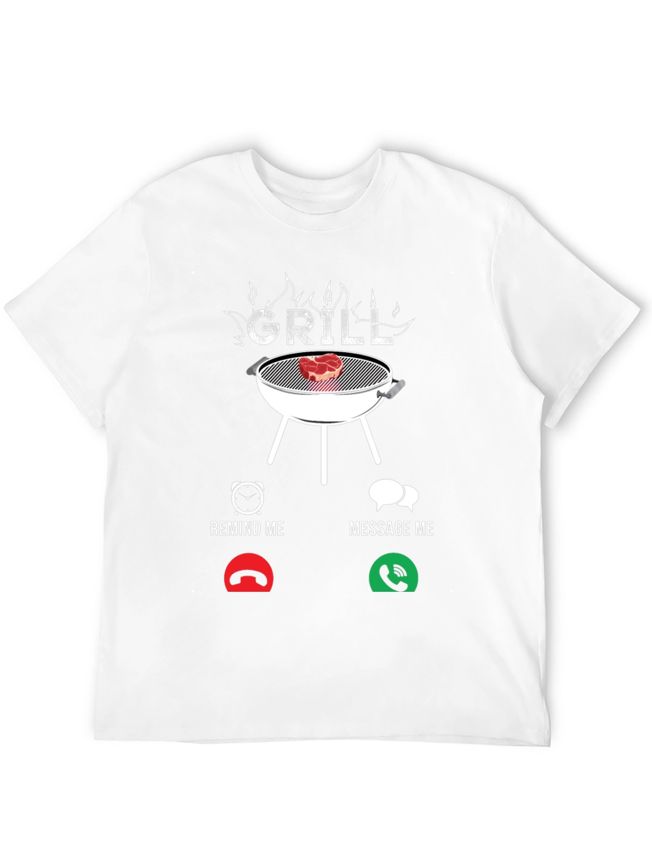 Grill Remind/Message Funny BBQ T-Shirt