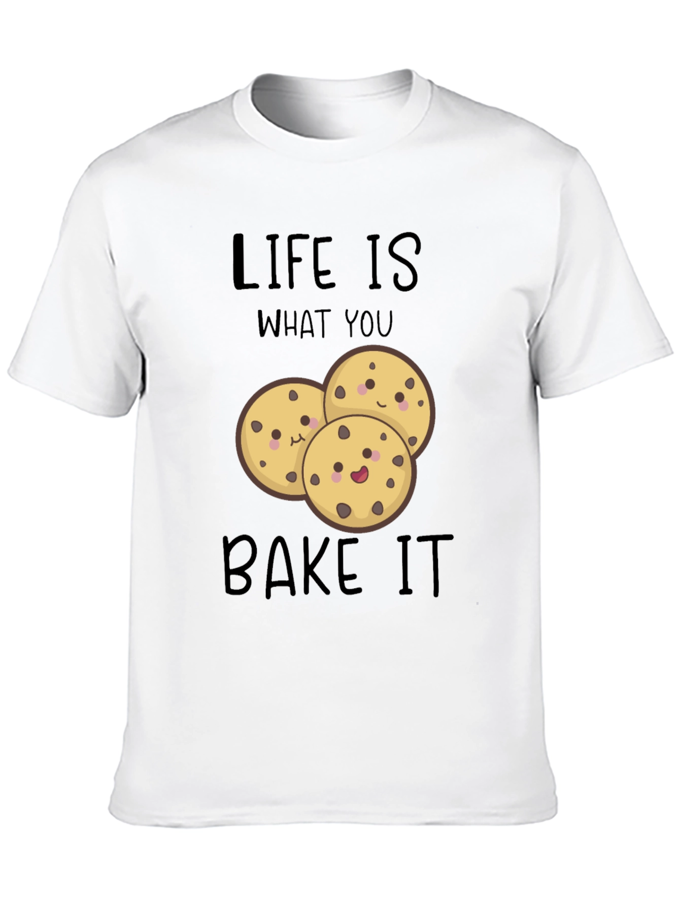 Life is What You Bake It T-Shirt