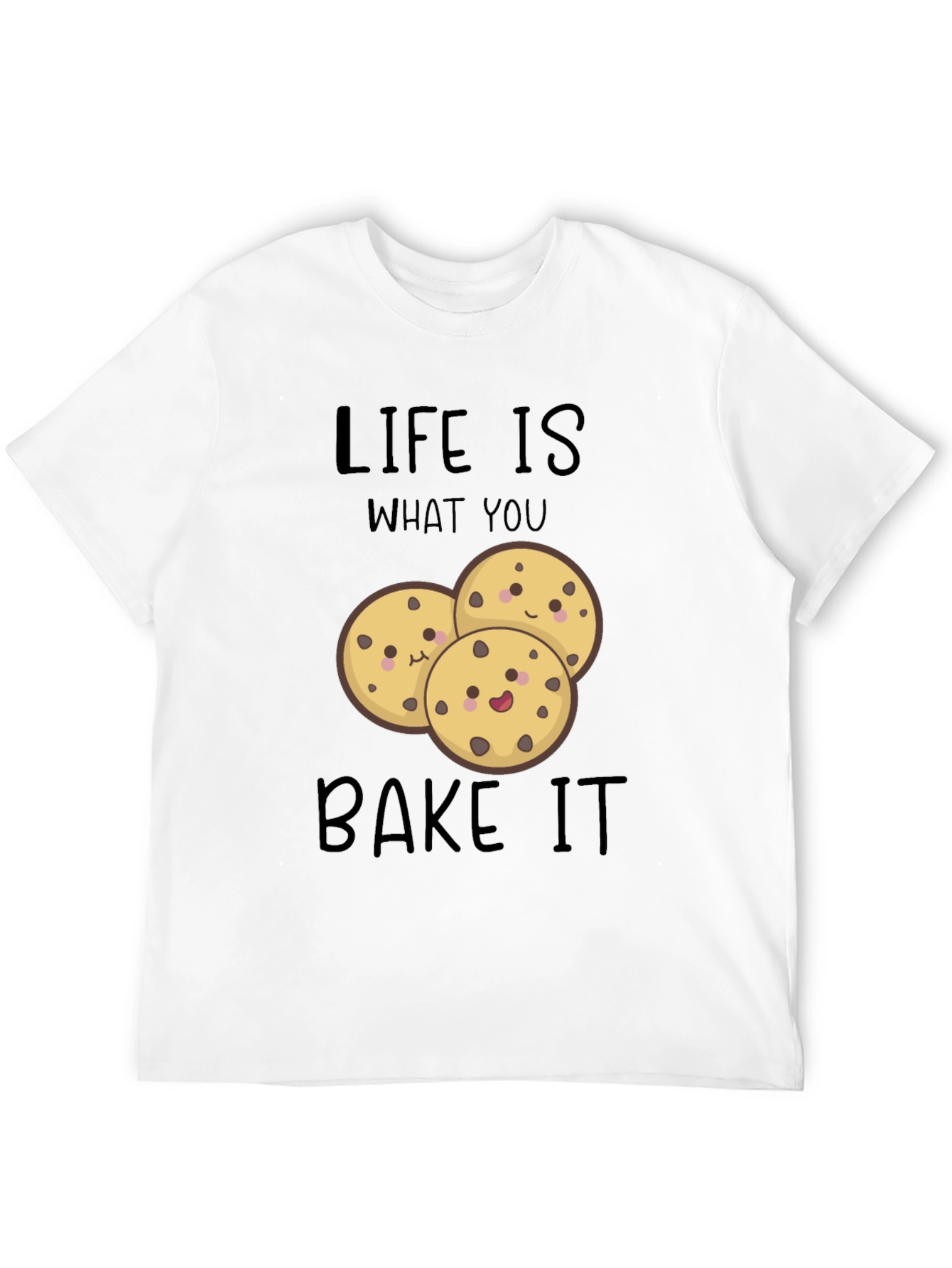 Life is What You Bake It T-Shirt