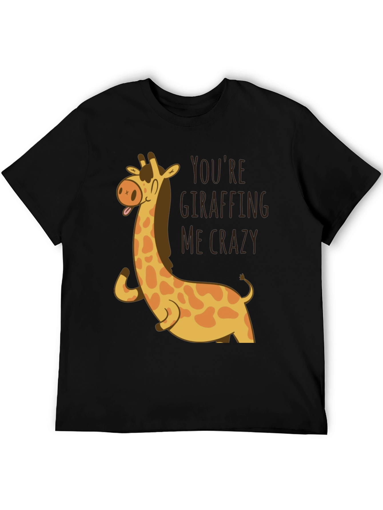 Giraffe Youre Giraffing Me Crazy Graphic Tee