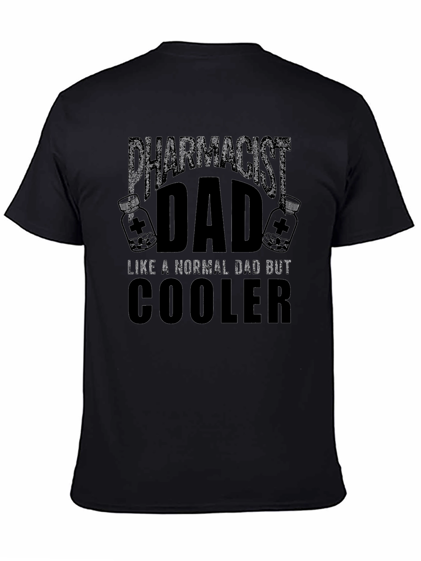 Pharmacist Dad T-Shirt - Cooler Than Normal Dad
