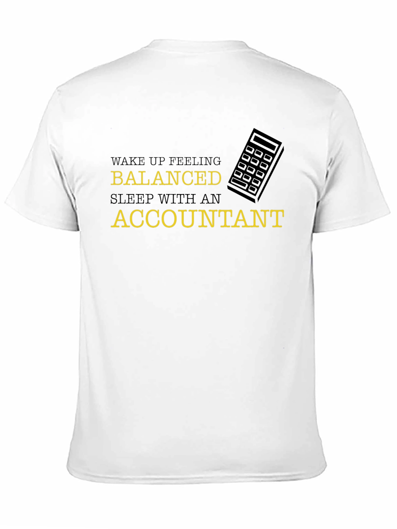 Balanced Accountant Tee - Funny Statement Shirt