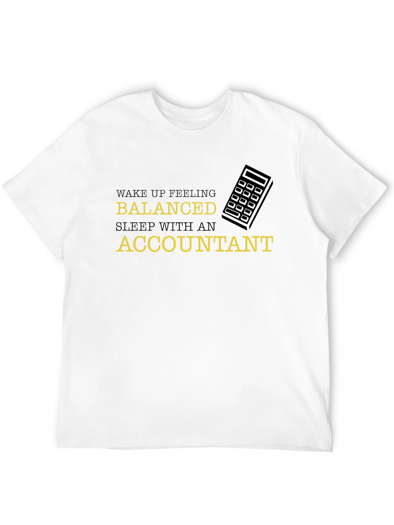 Balanced Accountant Tee - Funny Statement Shirt