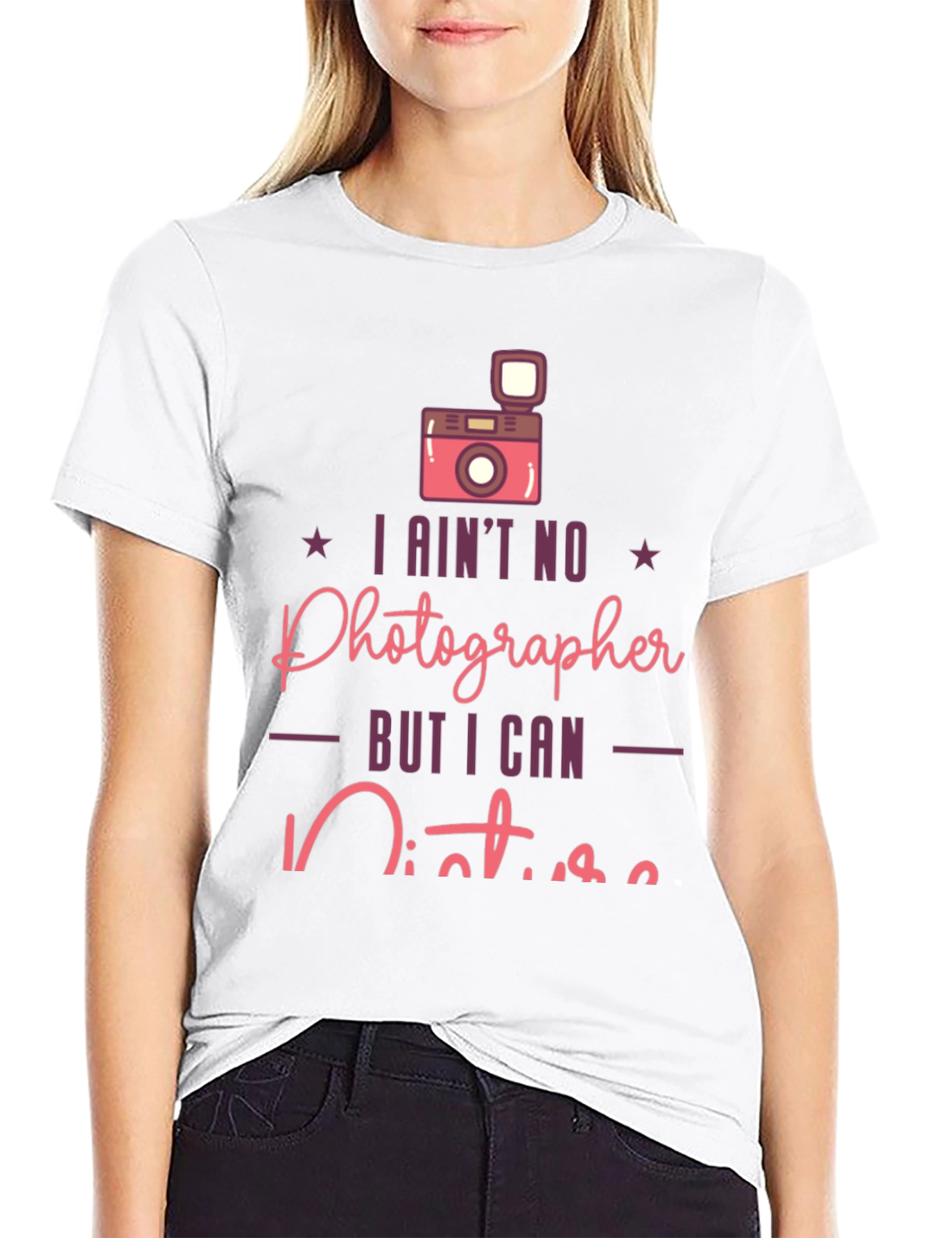 Funny Photographer T-Shirt - I Aint No Photographer