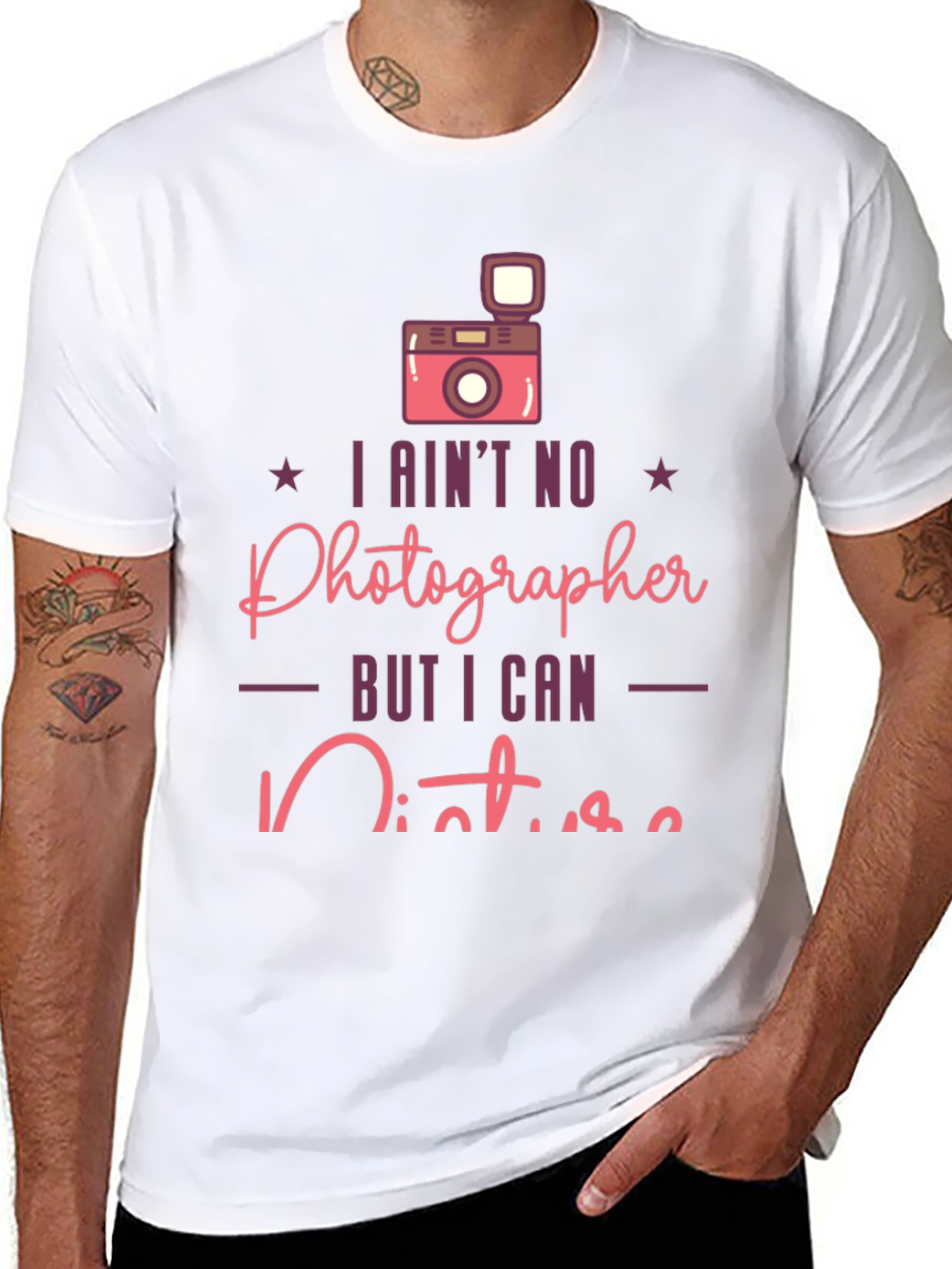 Funny Photographer T-Shirt - I Aint No Photographer