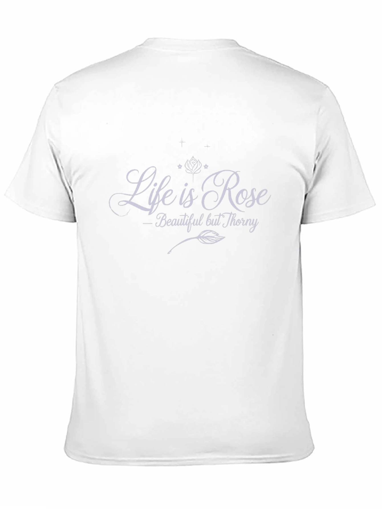 Life is Rose Graphic T-Shirt - Beautiful Thorny
