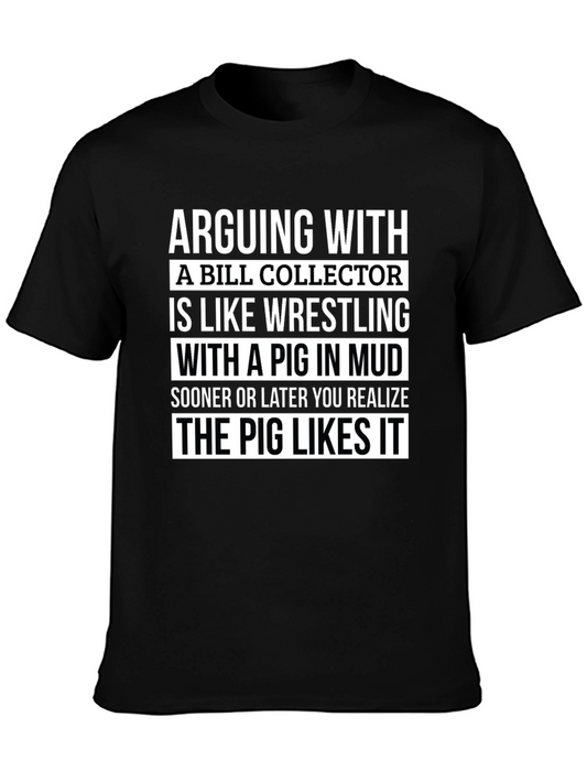 Bill Collector Pig Mud T-Shirt