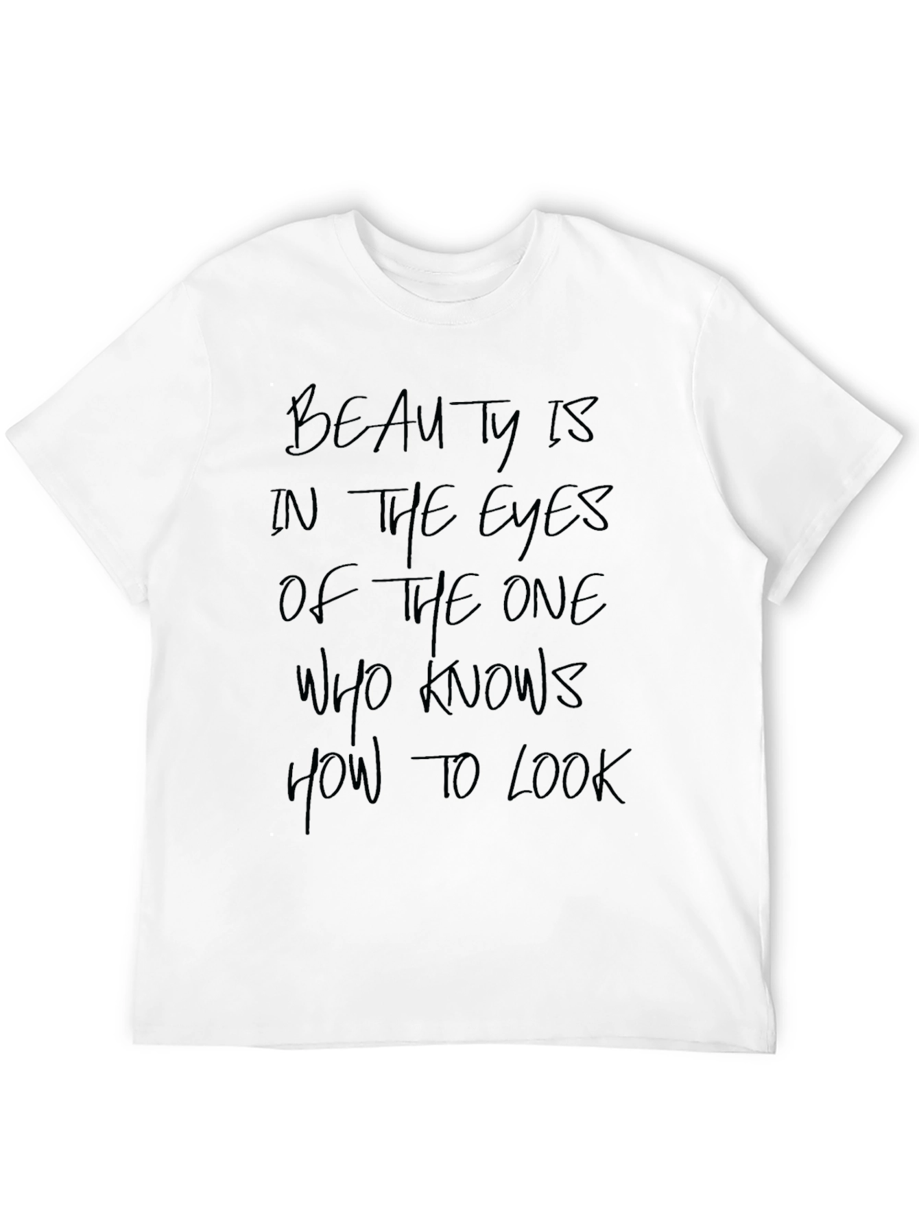 Beauty Is T-Shirt - Inspiring Graphic Tee