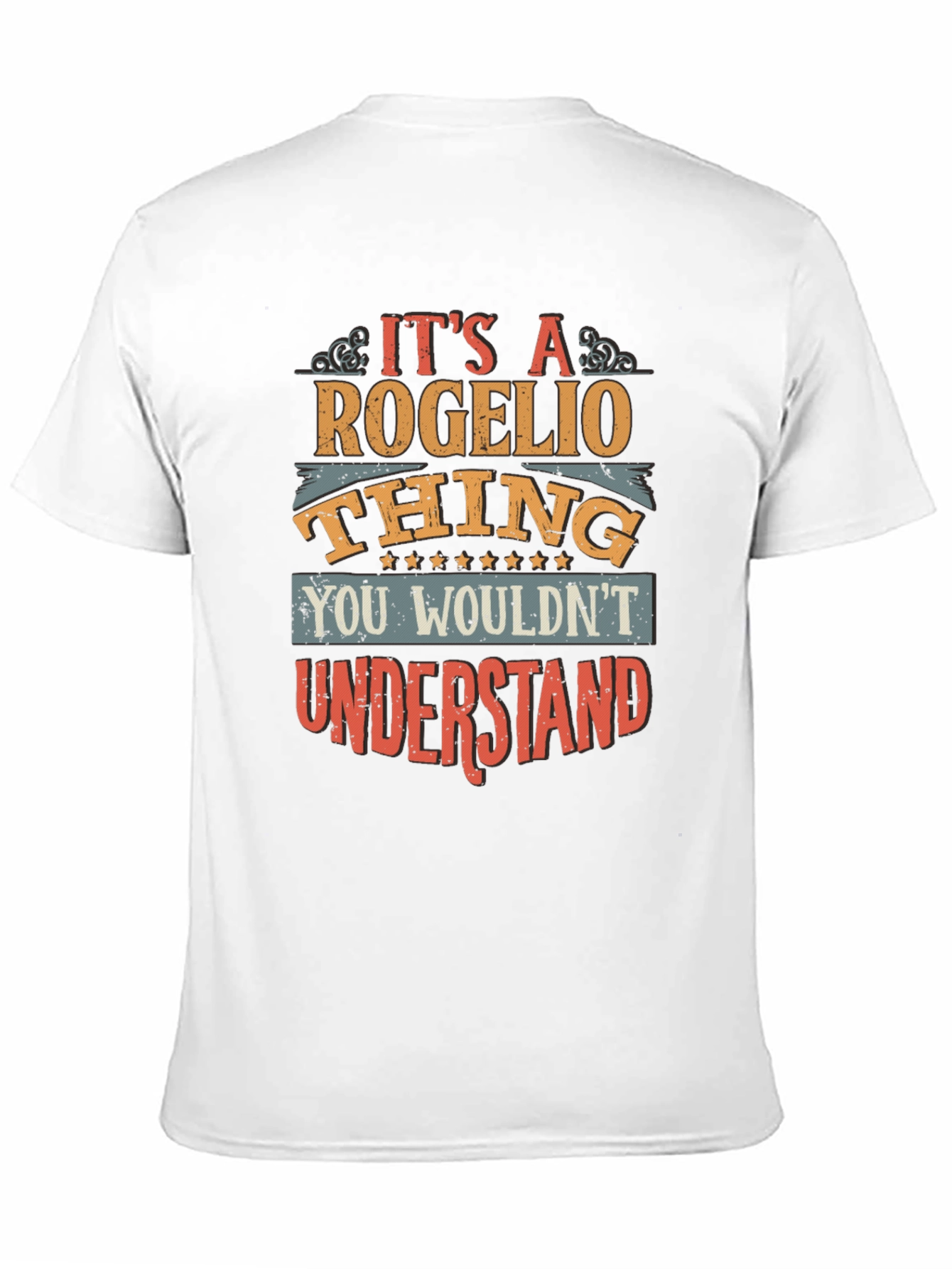Its a Rogelio Thing T-Shirt