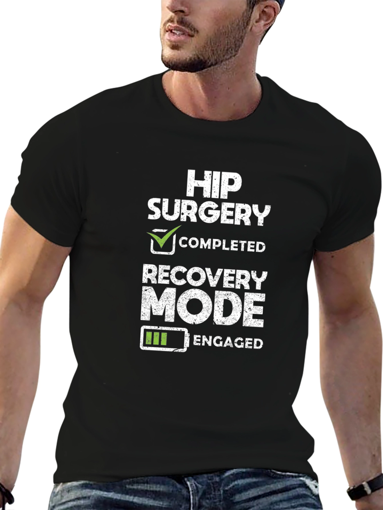 Hip Surgery Recovery Mode Engaged T-Shirt
