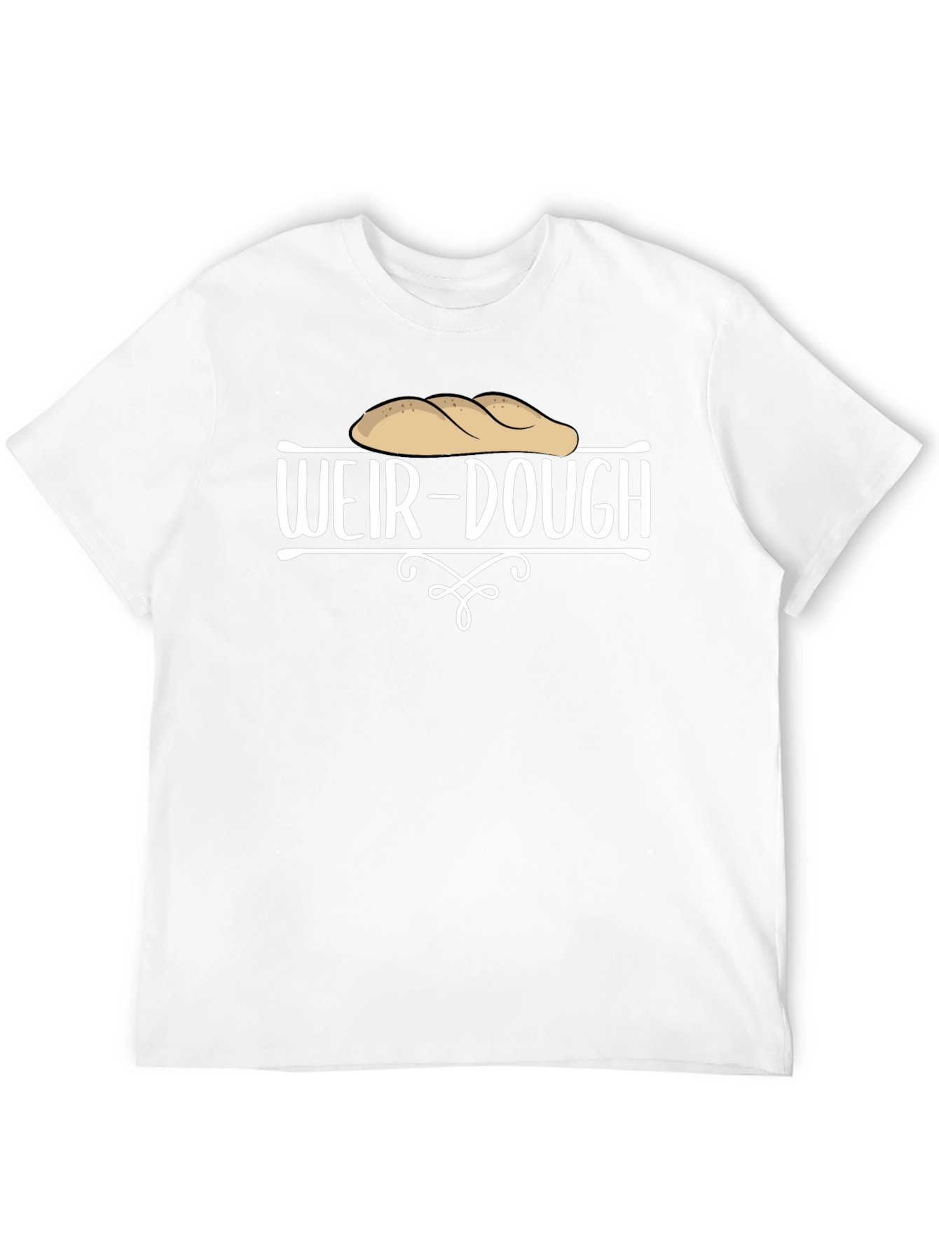 Weir-Dough Funny T-Shirt