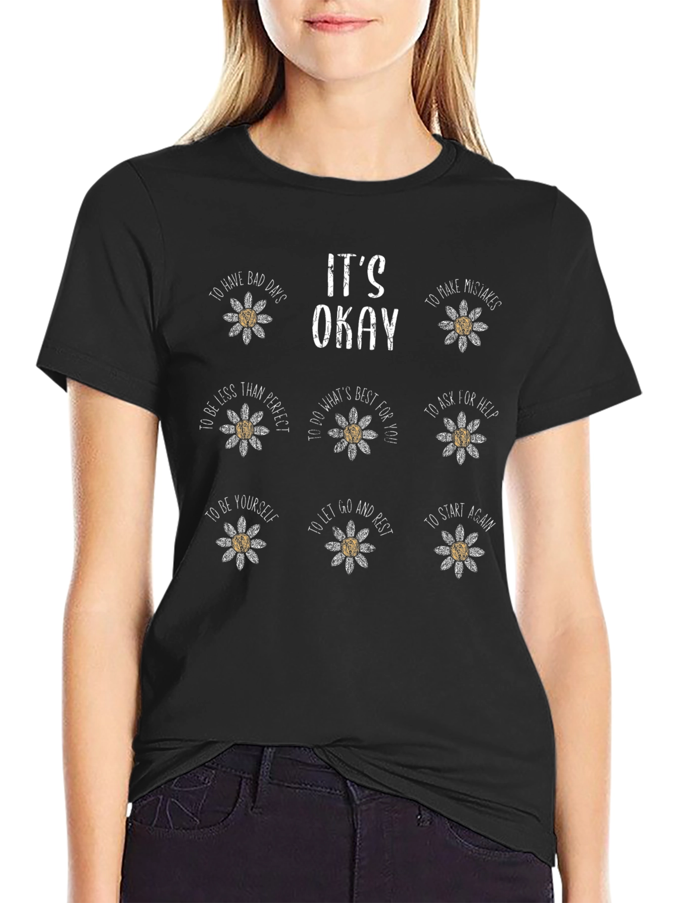 Its Okay Daisy Flower T-Shirt - Motivational Graphic Tee