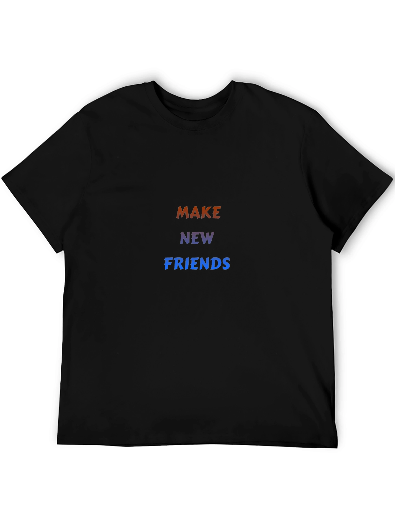 Make New Friends Graphic Tee - Stylish Comfort