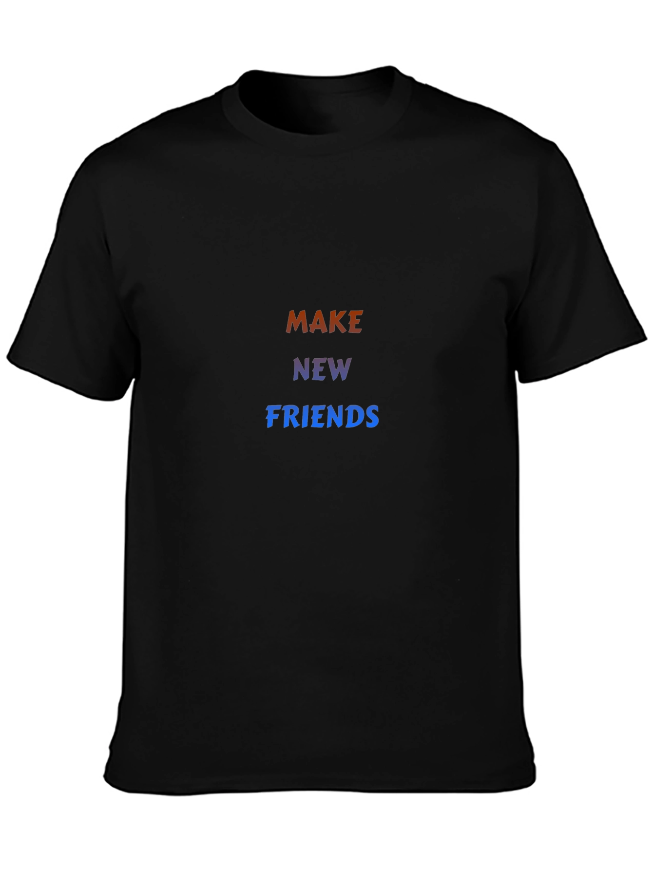 Make New Friends Graphic Tee - Stylish Comfort