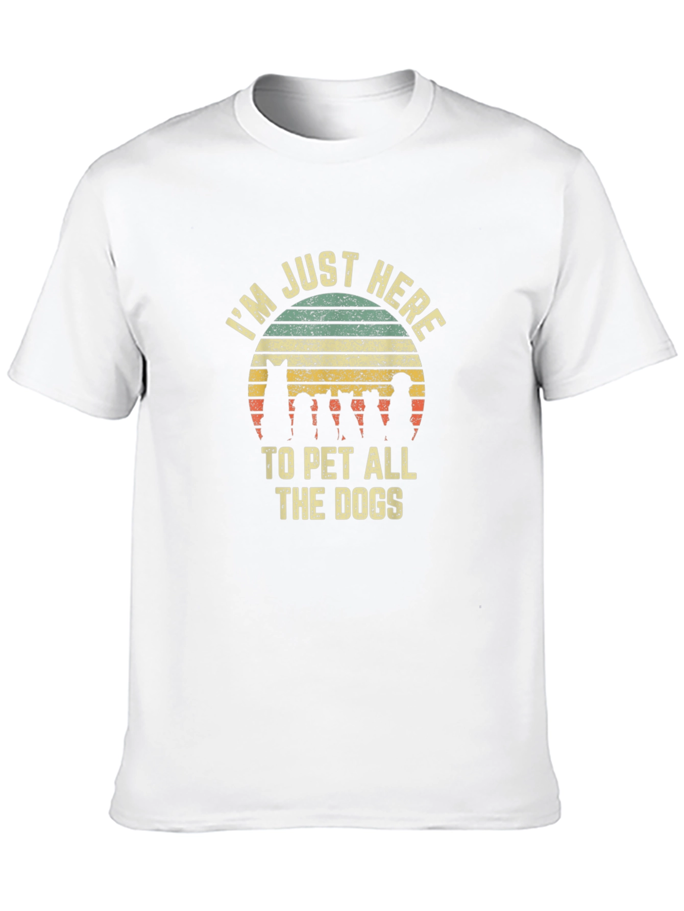 Im Just Here to Pet All the Dogs T-Shirt