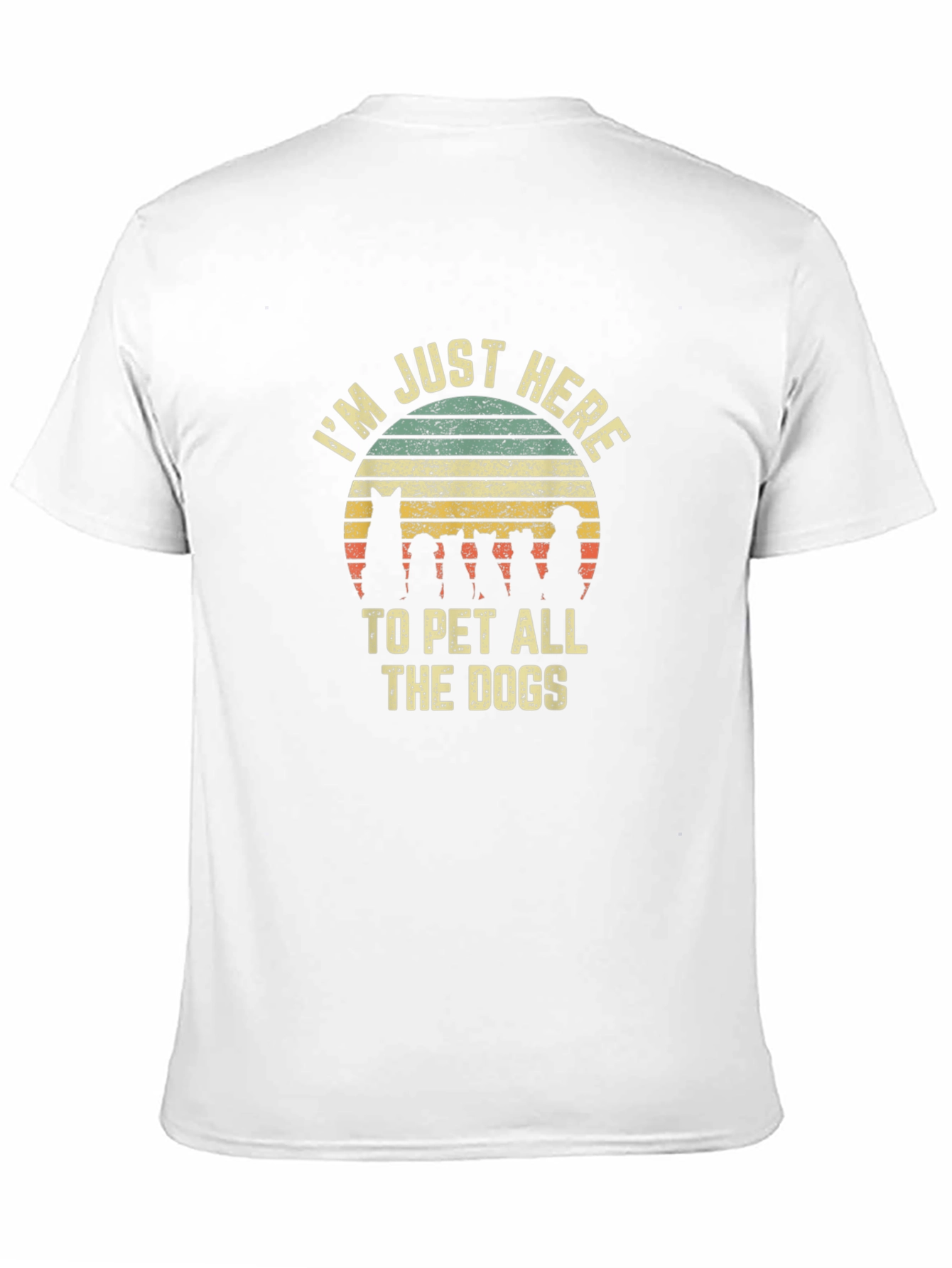 Im Just Here to Pet All the Dogs T-Shirt