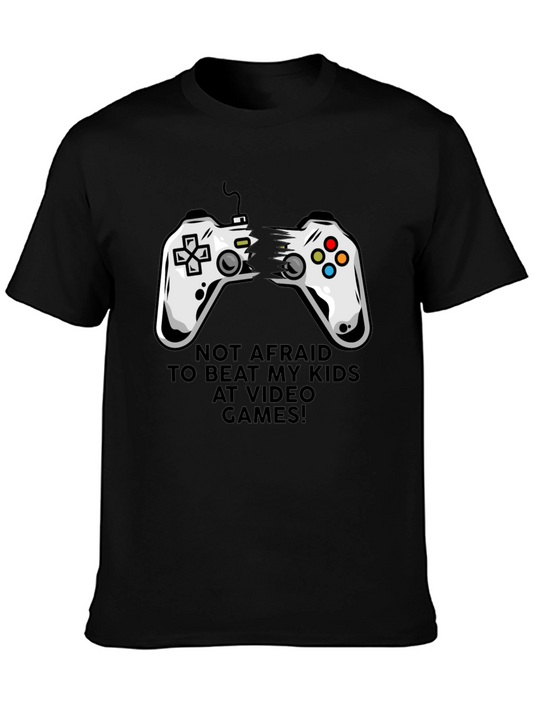 Gamer Dad T-Shirt - Not Afraid to Beat My Kids