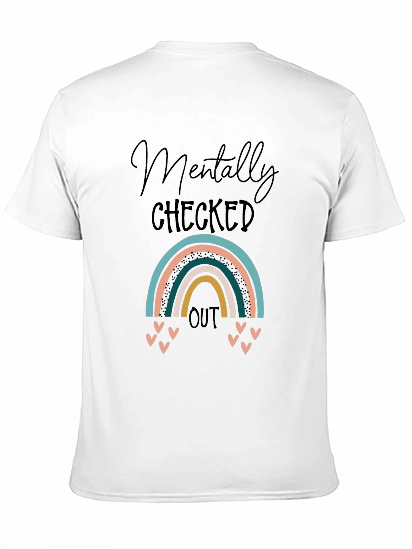 Mentally Checked Out Rainbow T-Shirt - Relaxed Fit