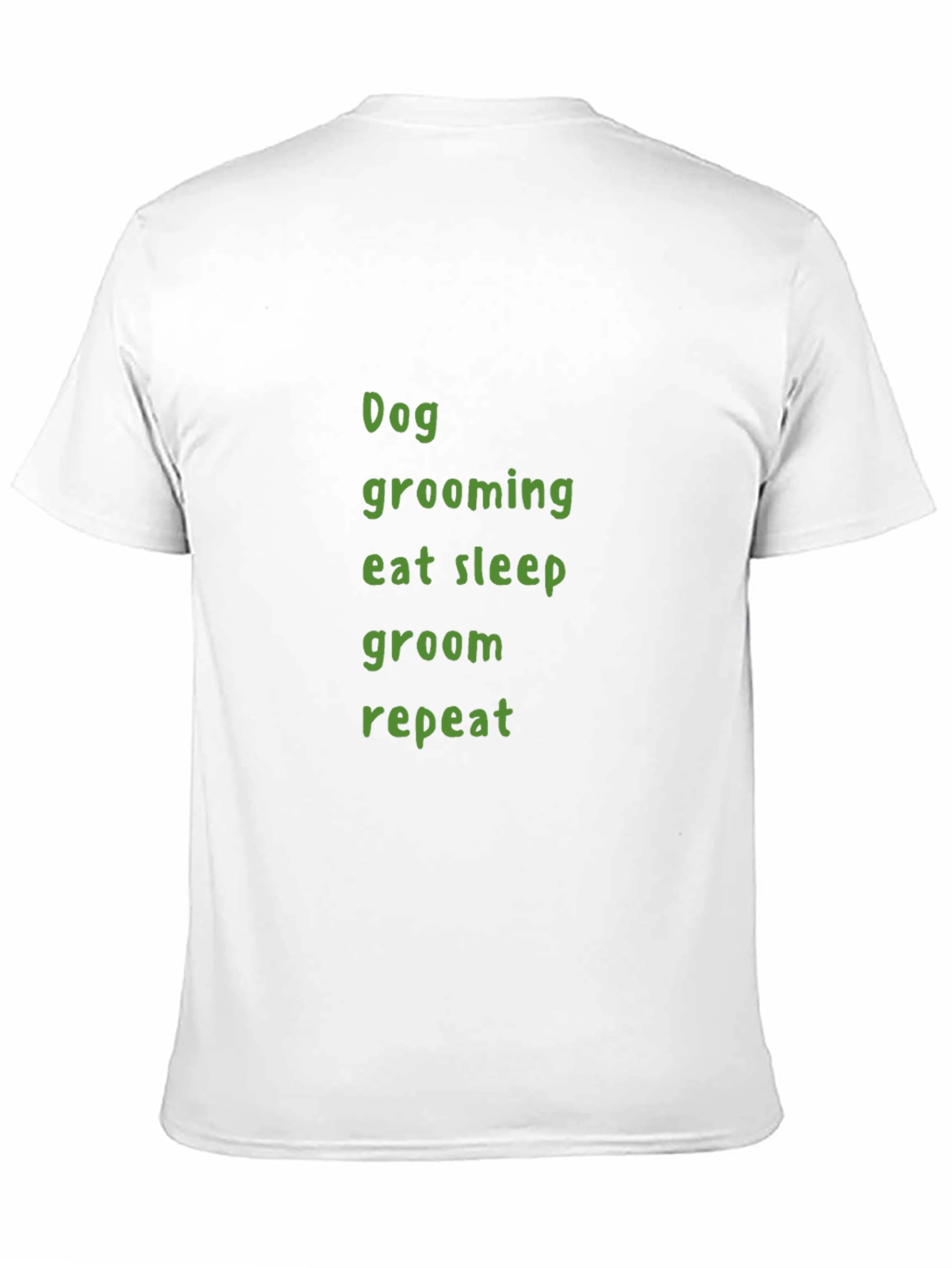 Dog Grooming T-Shirt - Eat Sleep Groom Repeat
