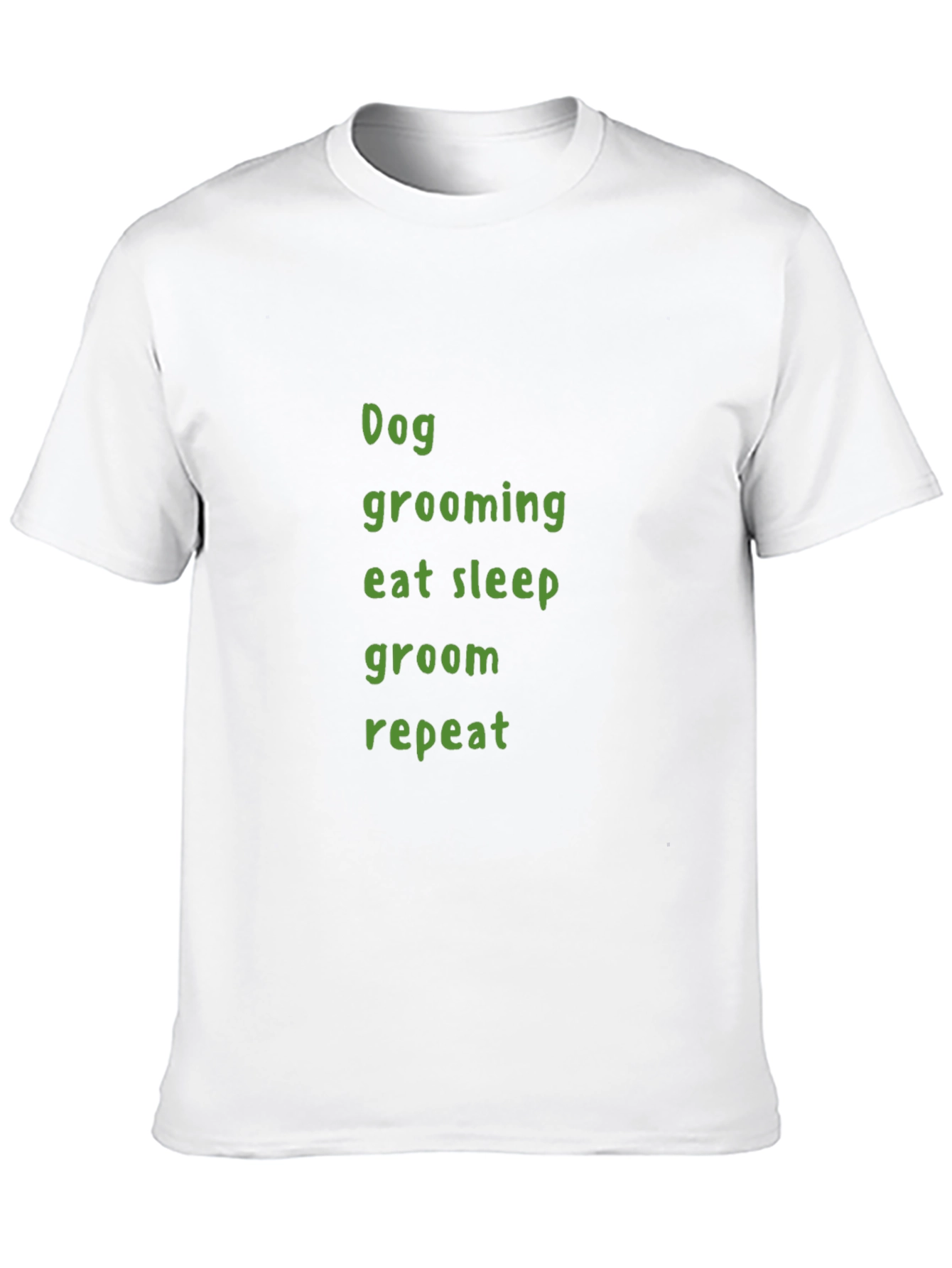 Dog Grooming T-Shirt - Eat Sleep Groom Repeat
