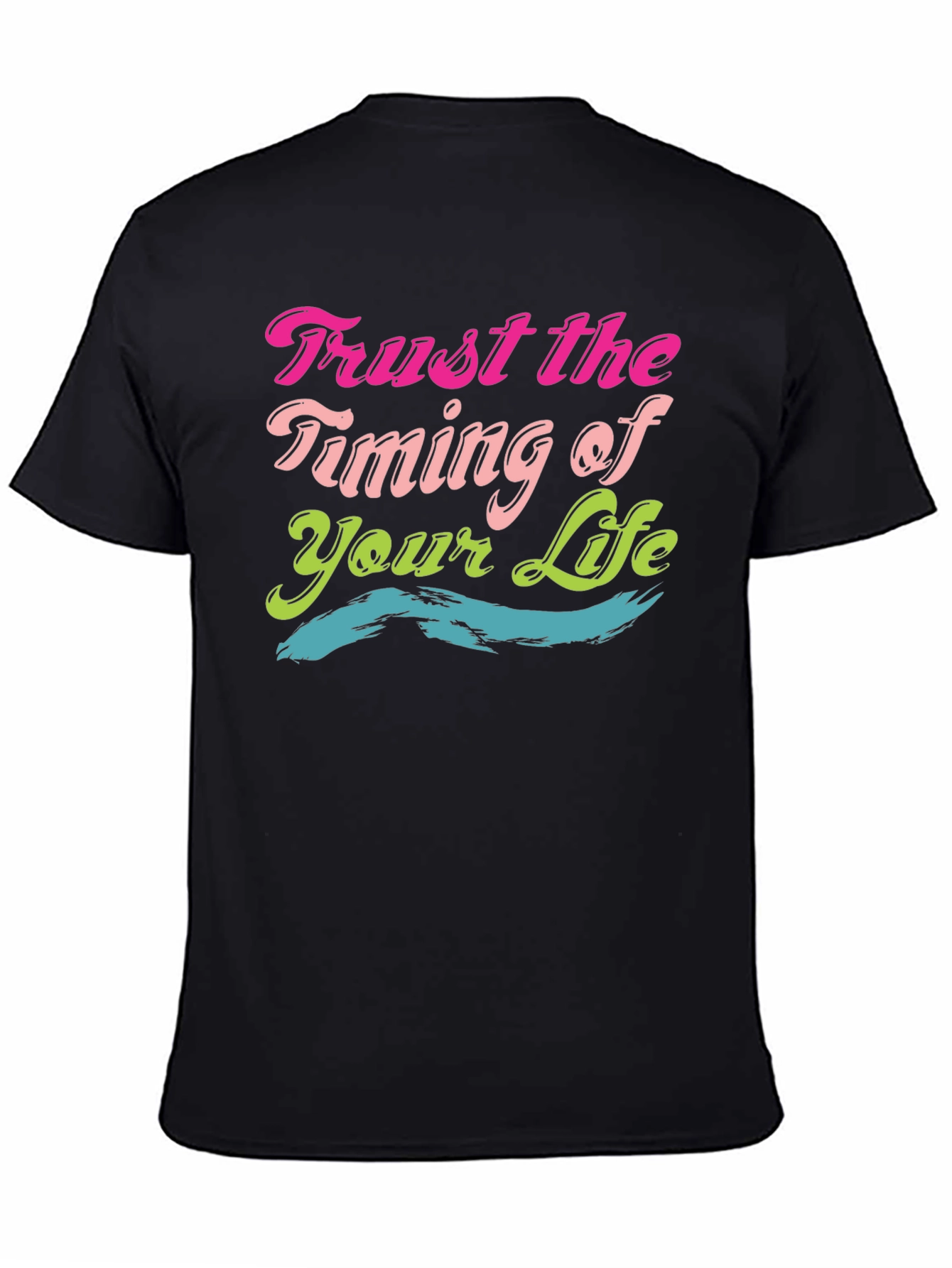 Trust The Timing Of Your Life Black T-Shirt