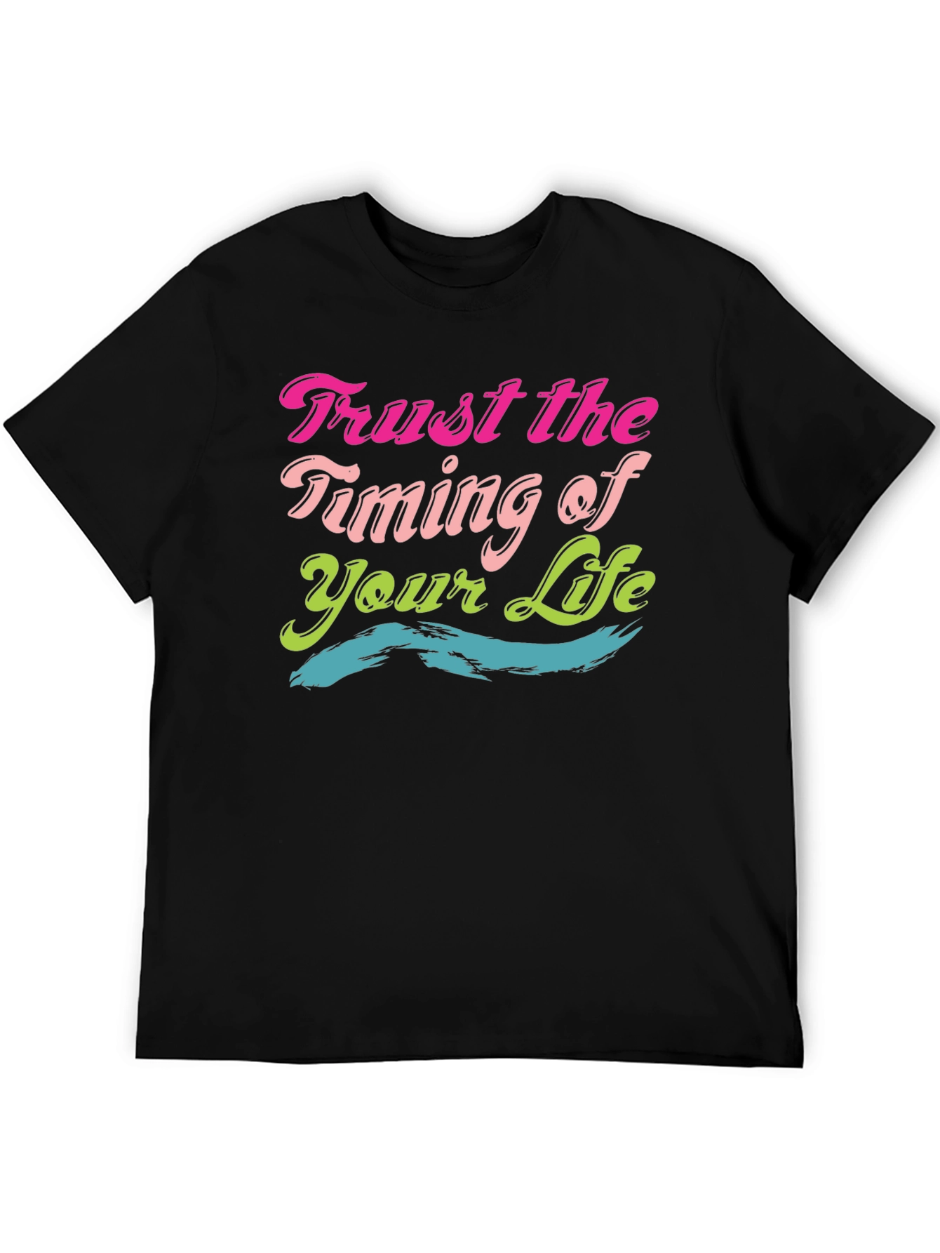 Trust The Timing Of Your Life Black T-Shirt