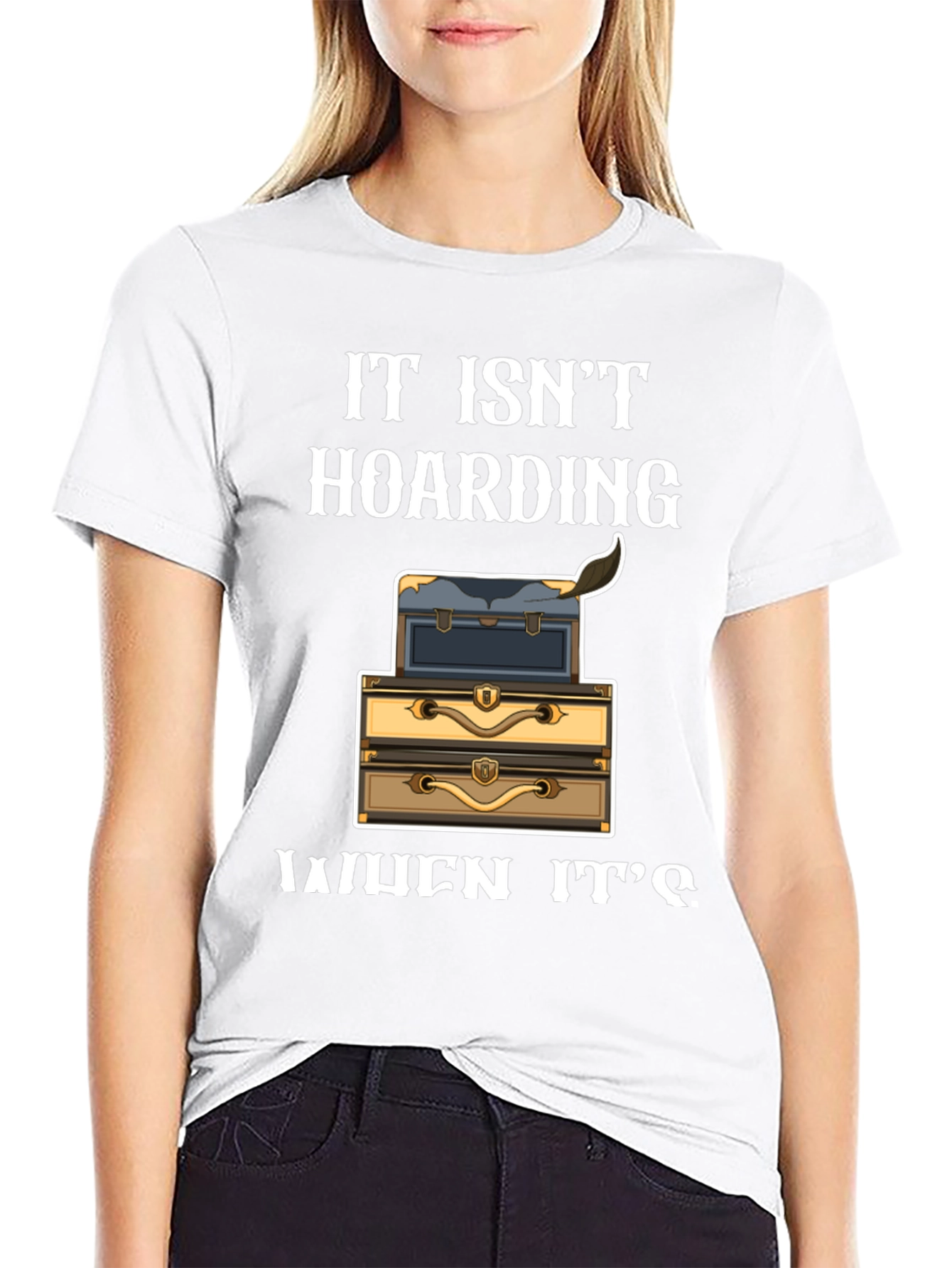 Funny Hoarding Chests T-Shirt