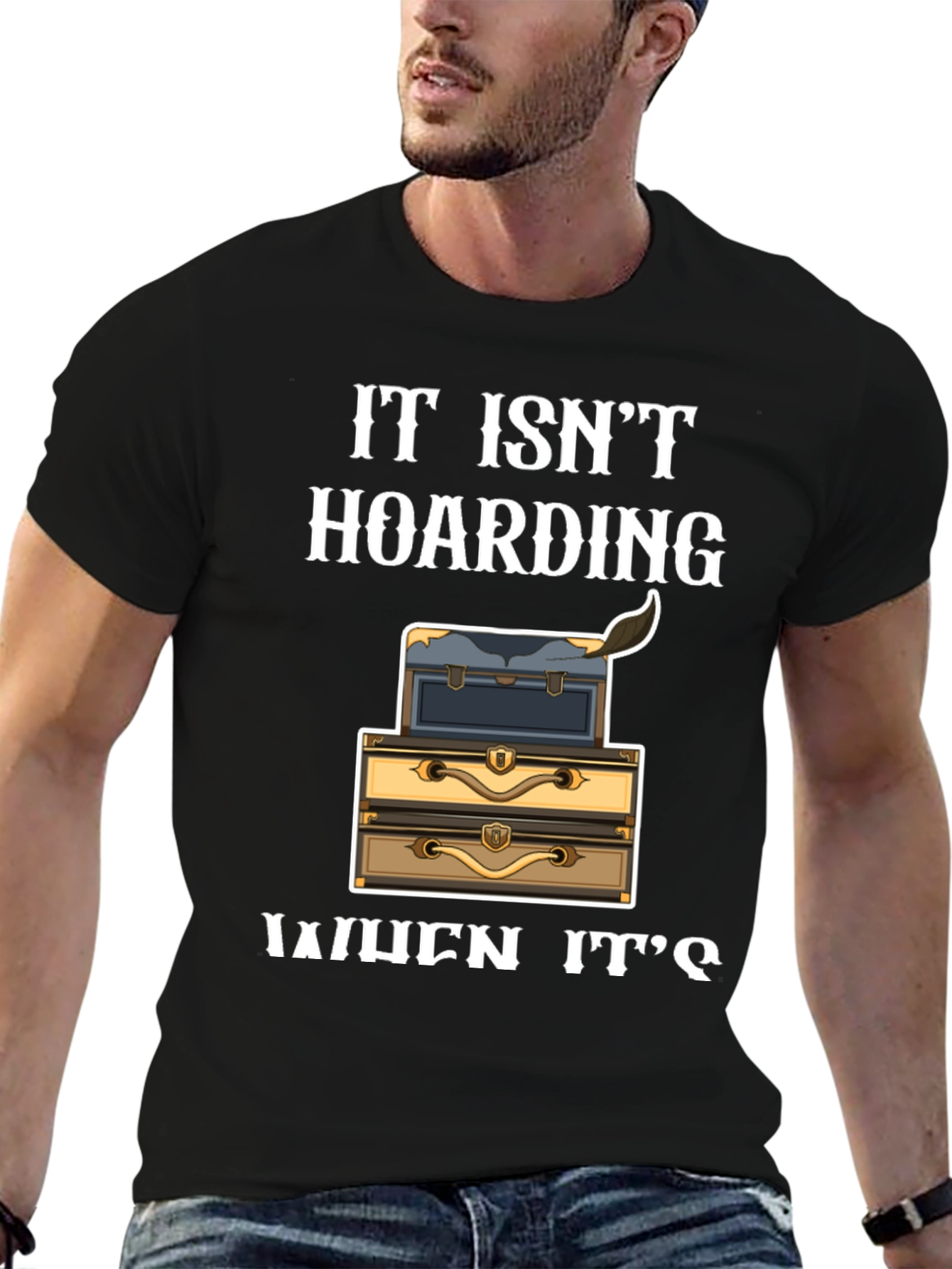 Funny Hoarding Chests T-Shirt