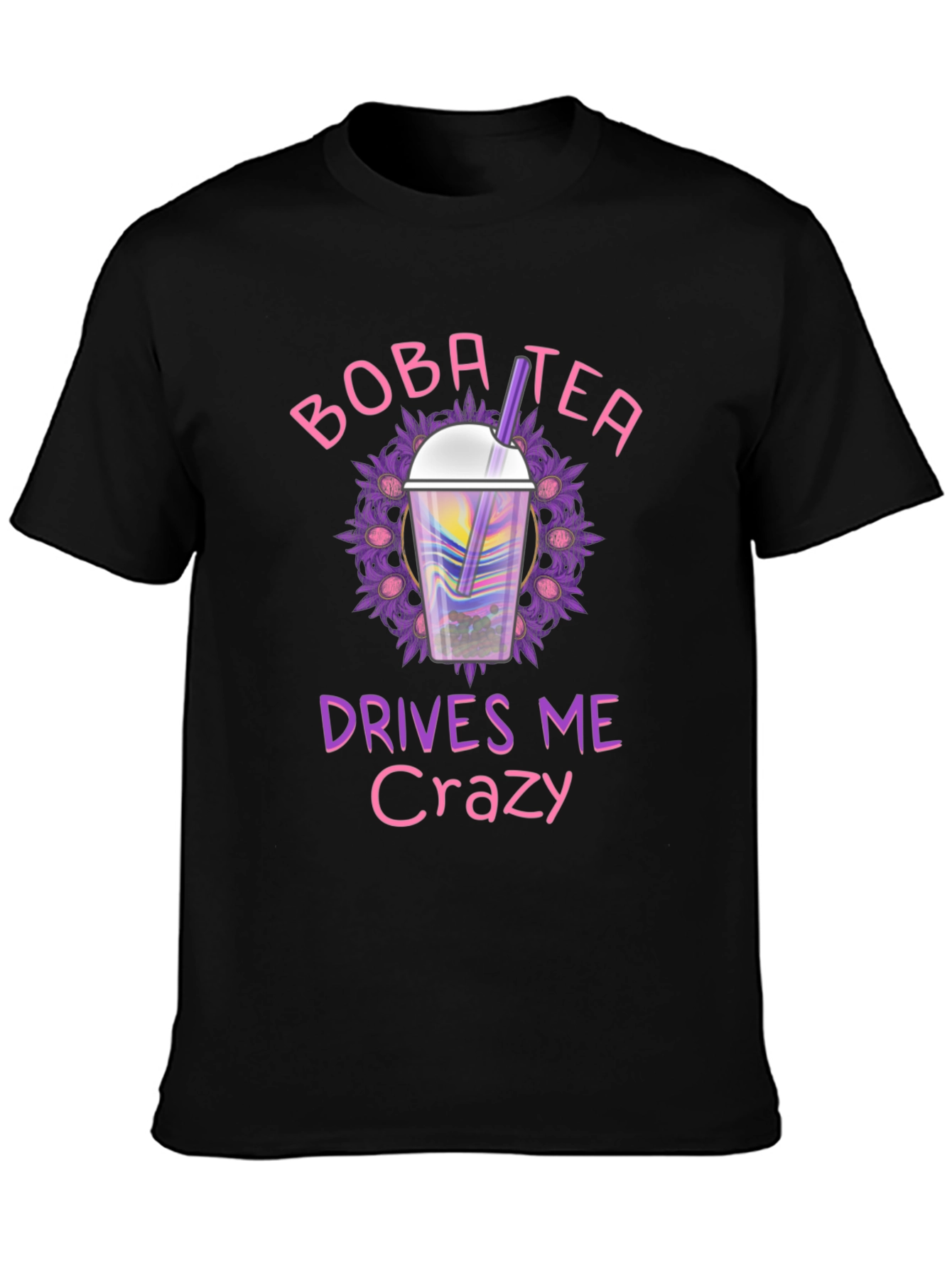 Boba Tea Drives Me Crazy Graphic T-Shirt