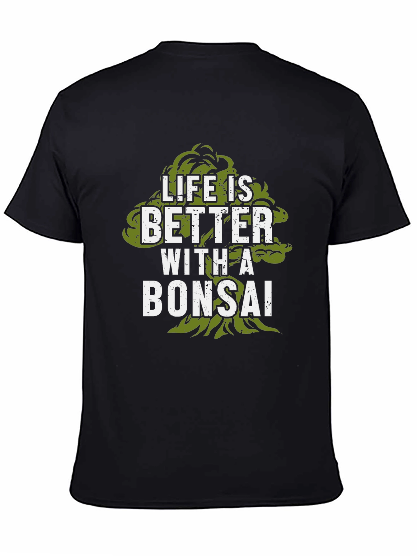 Life is Better with a Bonsai Black T-Shirt