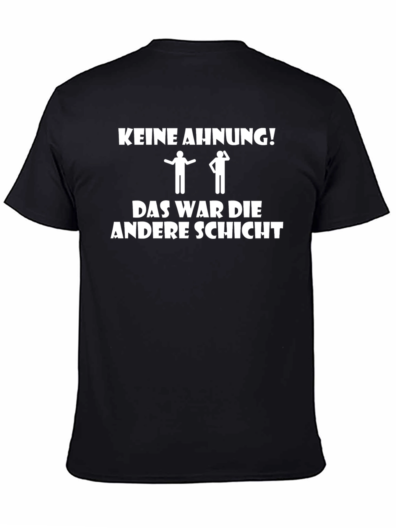 Keine Ahnung T-Shirt - Funny German Humor Tee