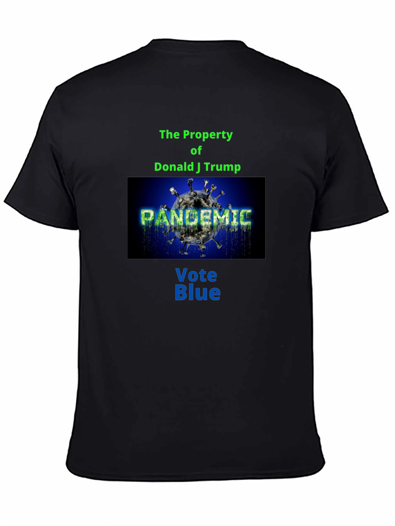 Political Statement T-Shirt: Vote Blue Pandemic Design