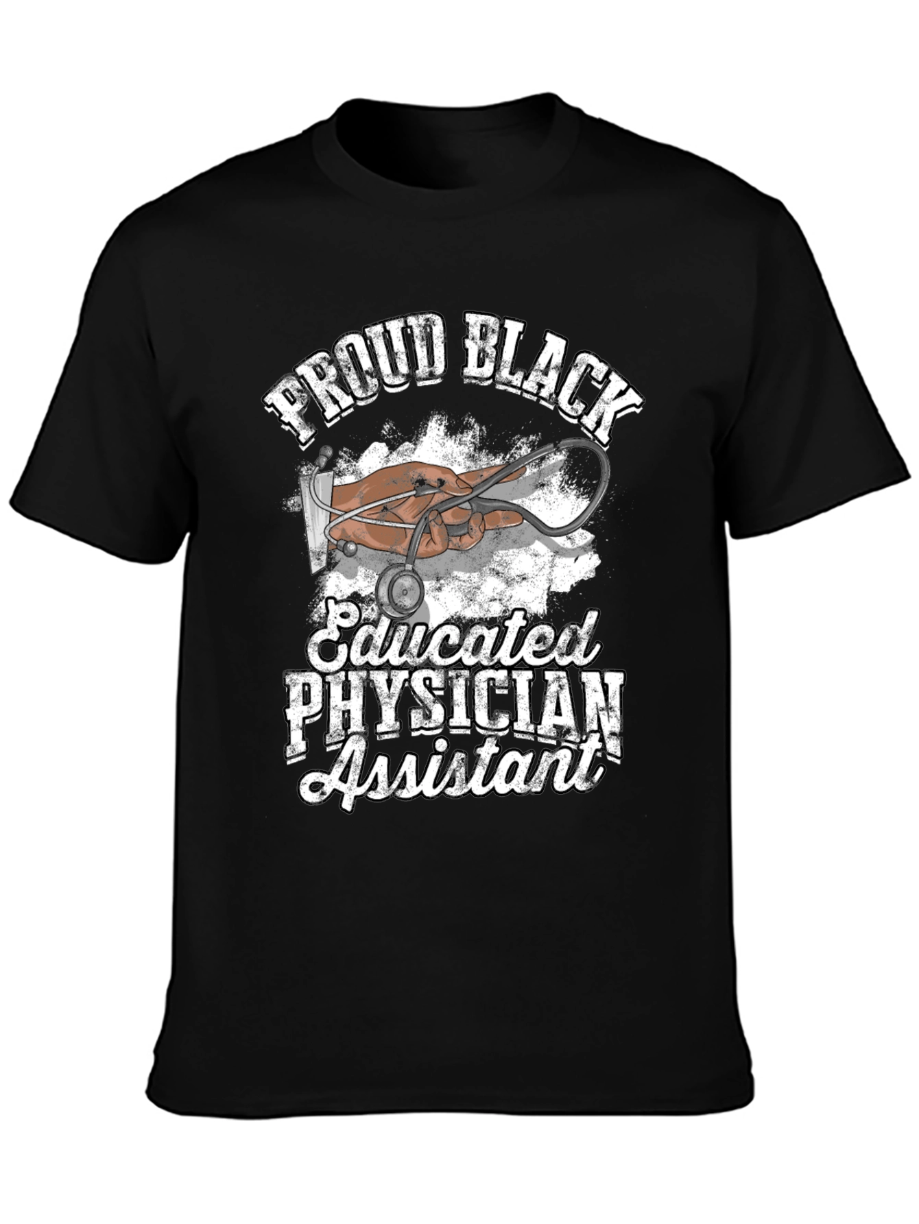 Proud Black Educated Physician Assistant T-Shirt
