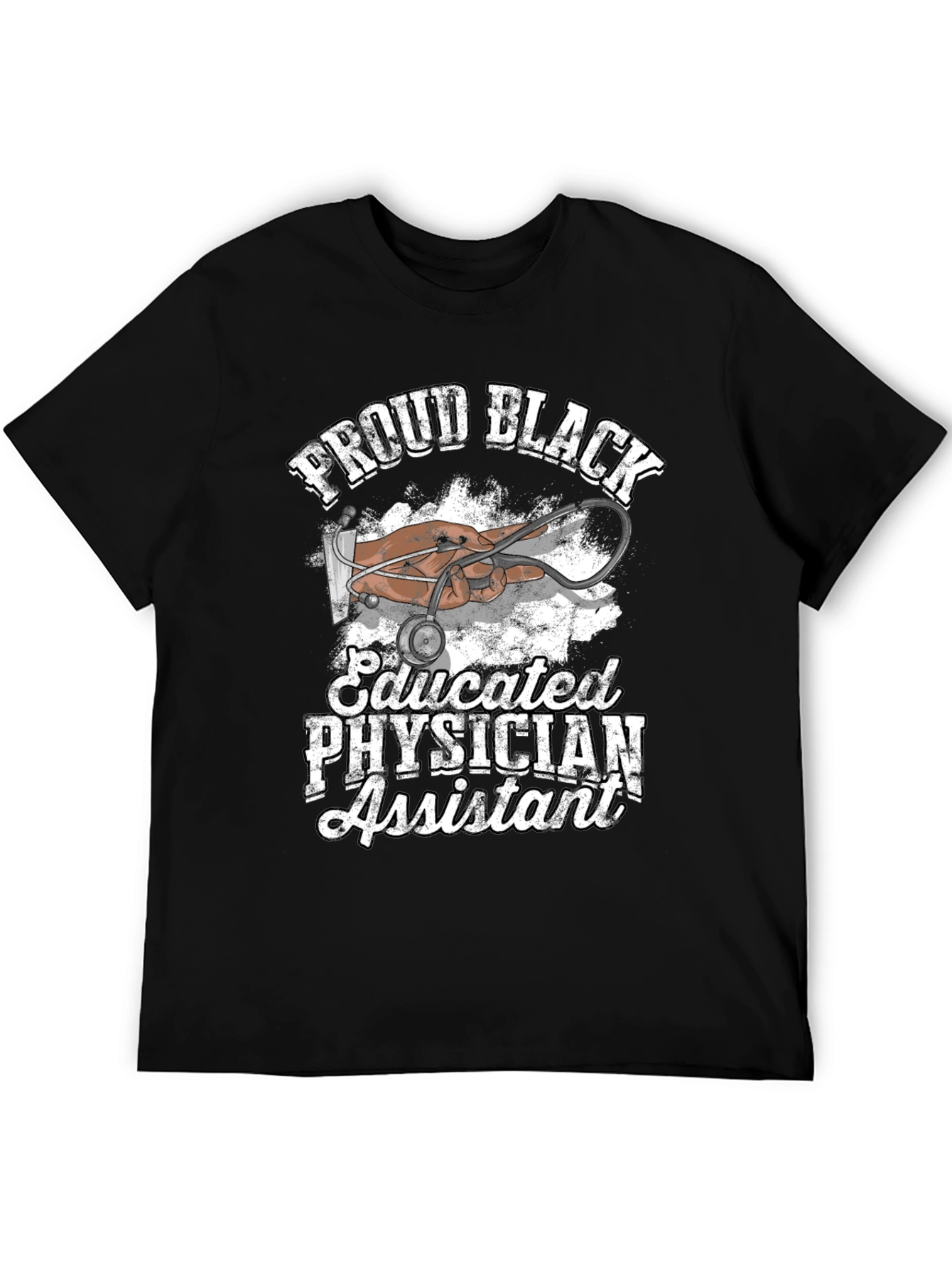 Proud Black Educated Physician Assistant T-Shirt