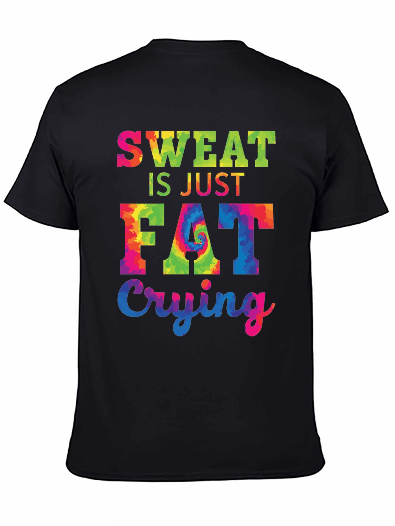 Sweat is Just Fat Crying Black T-Shirt