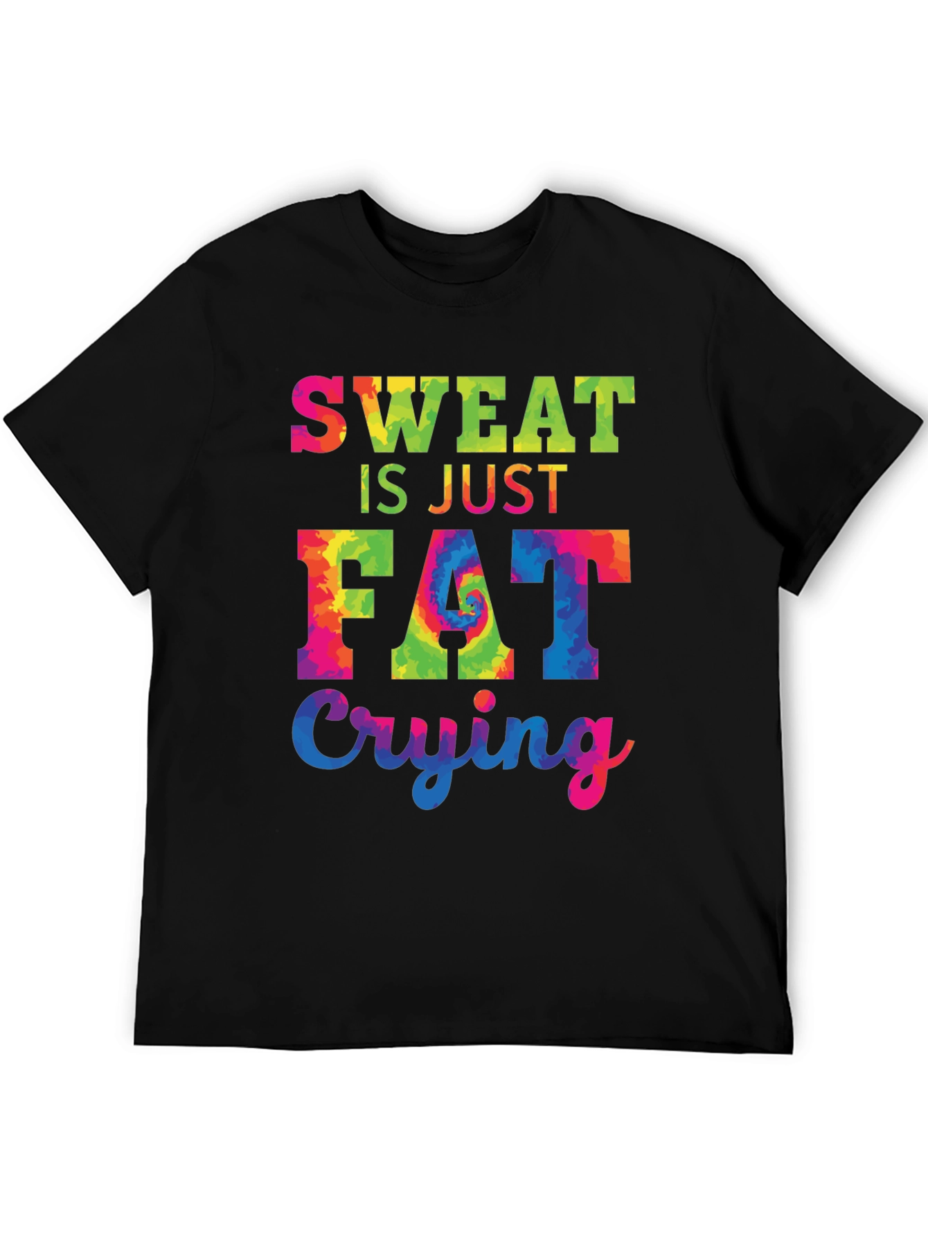 Sweat is Just Fat Crying Black T-Shirt