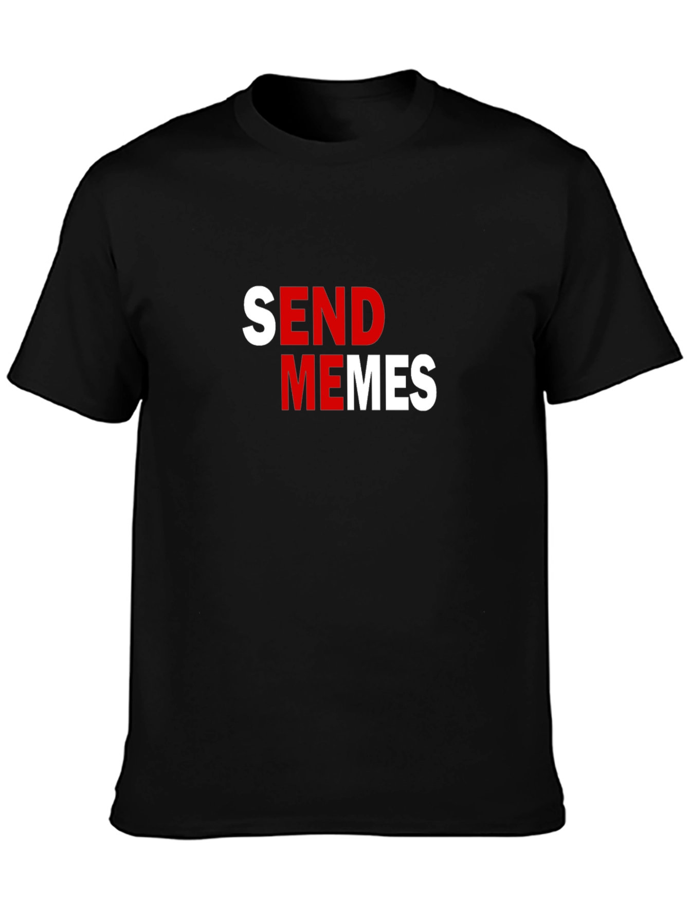 Send Memes Black Graphic Tee - Funny Slogan T-Shirt
