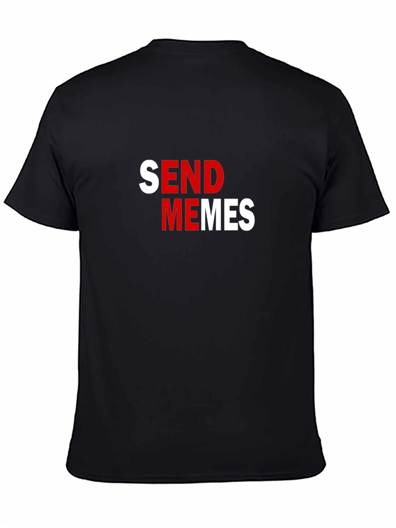 Send Memes Black Graphic Tee - Funny Slogan T-Shirt