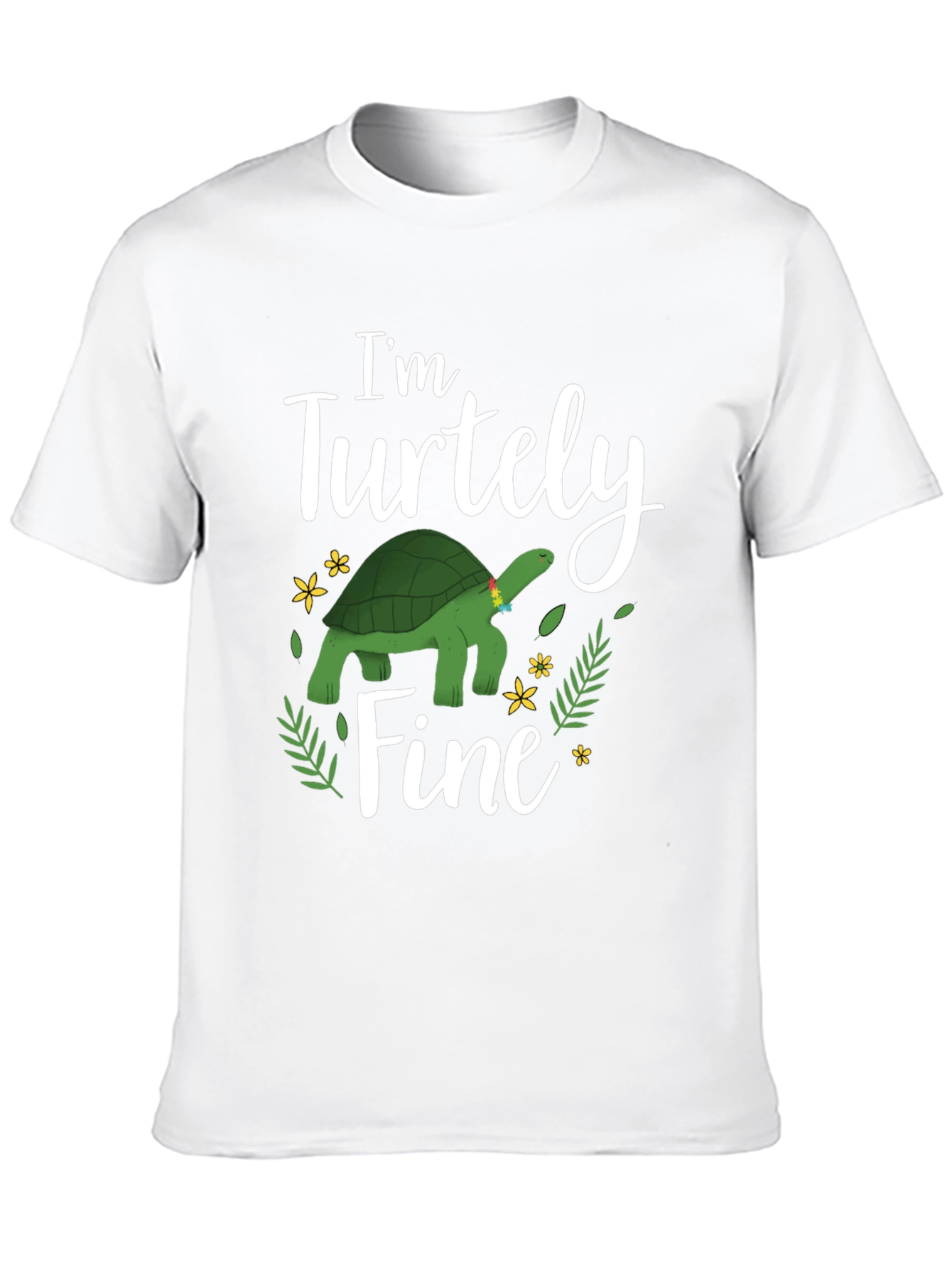 Im Turtely Fine T-Shirt - Turtle Lover Tee