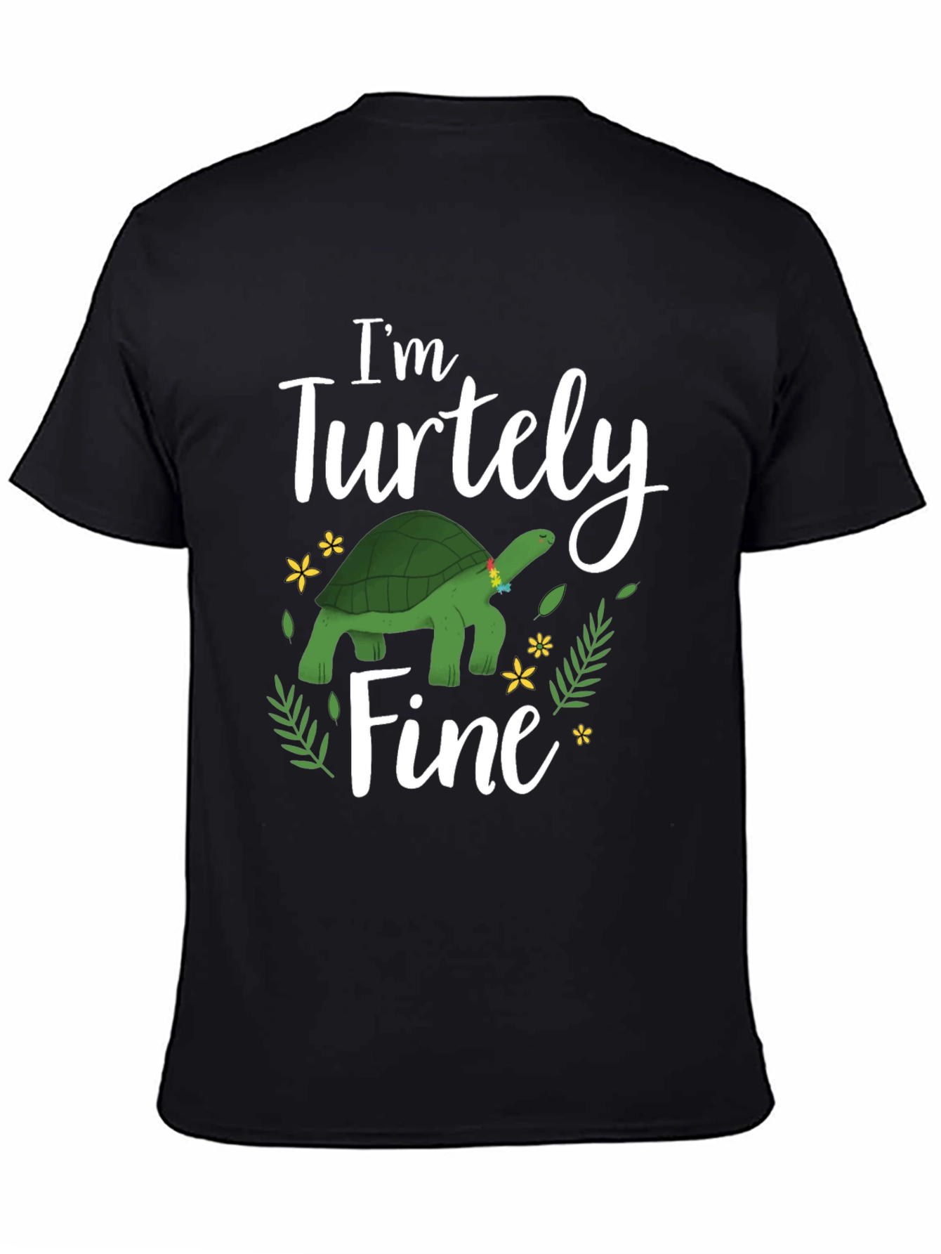 Im Turtely Fine T-Shirt - Turtle Lover Tee