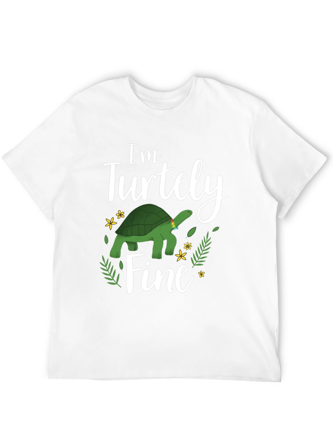 Im Turtely Fine T-Shirt - Turtle Lover Tee