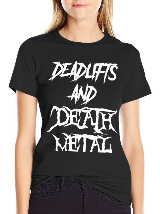 Deadlifts and Death Metal Black T-Shirt